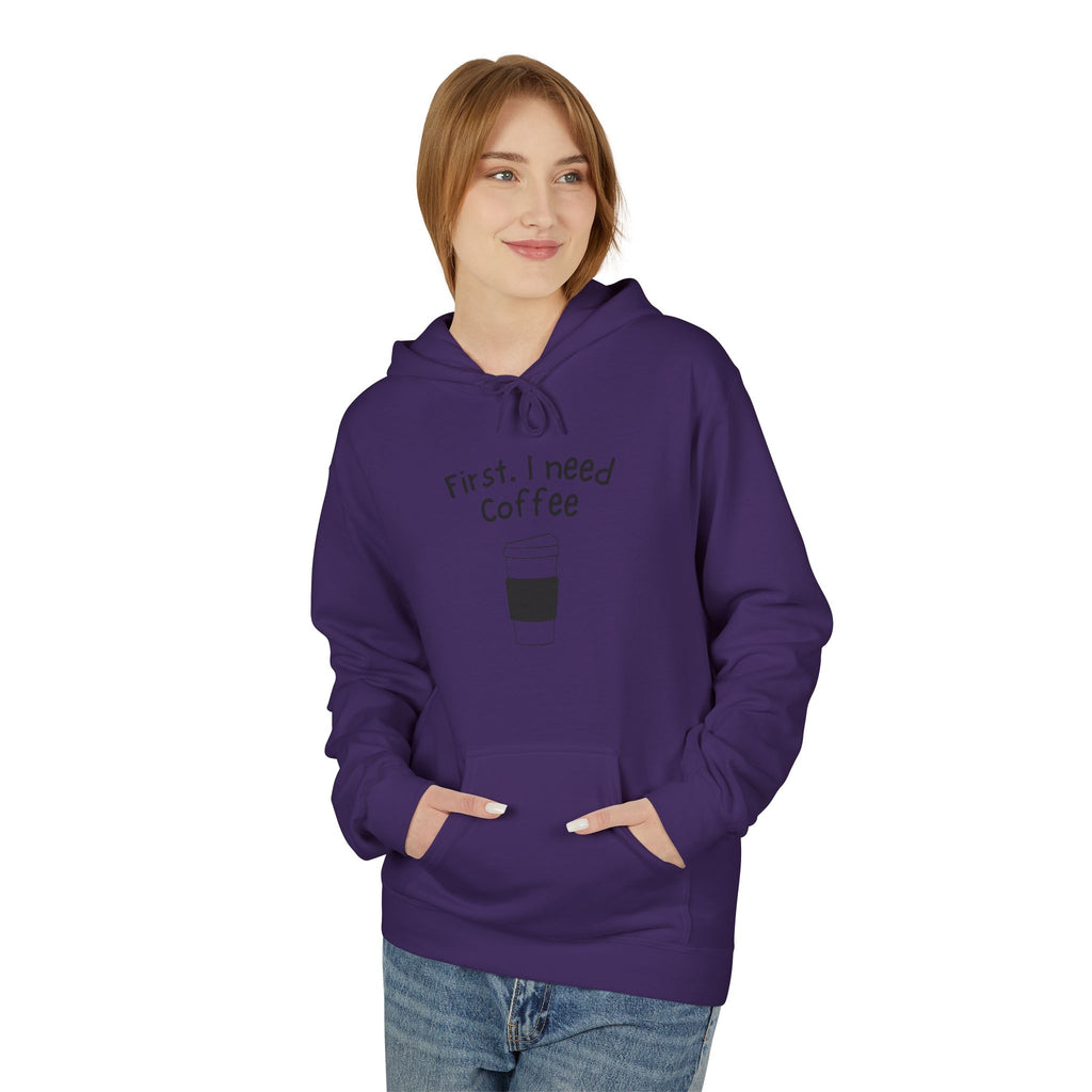 Coffee Hoodie – “First, I Need Coffee” Minimalist Pullover