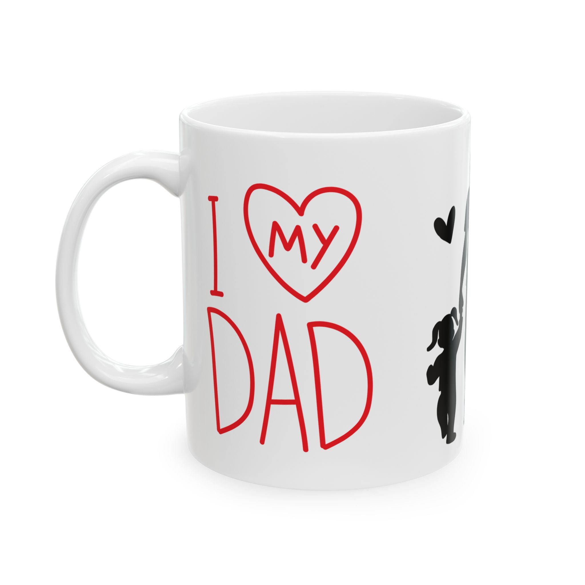 Father’s Day Ceramic Mug — "I  My Dad" Coffee Cup with Dad & Kids Silhouette (11oz)