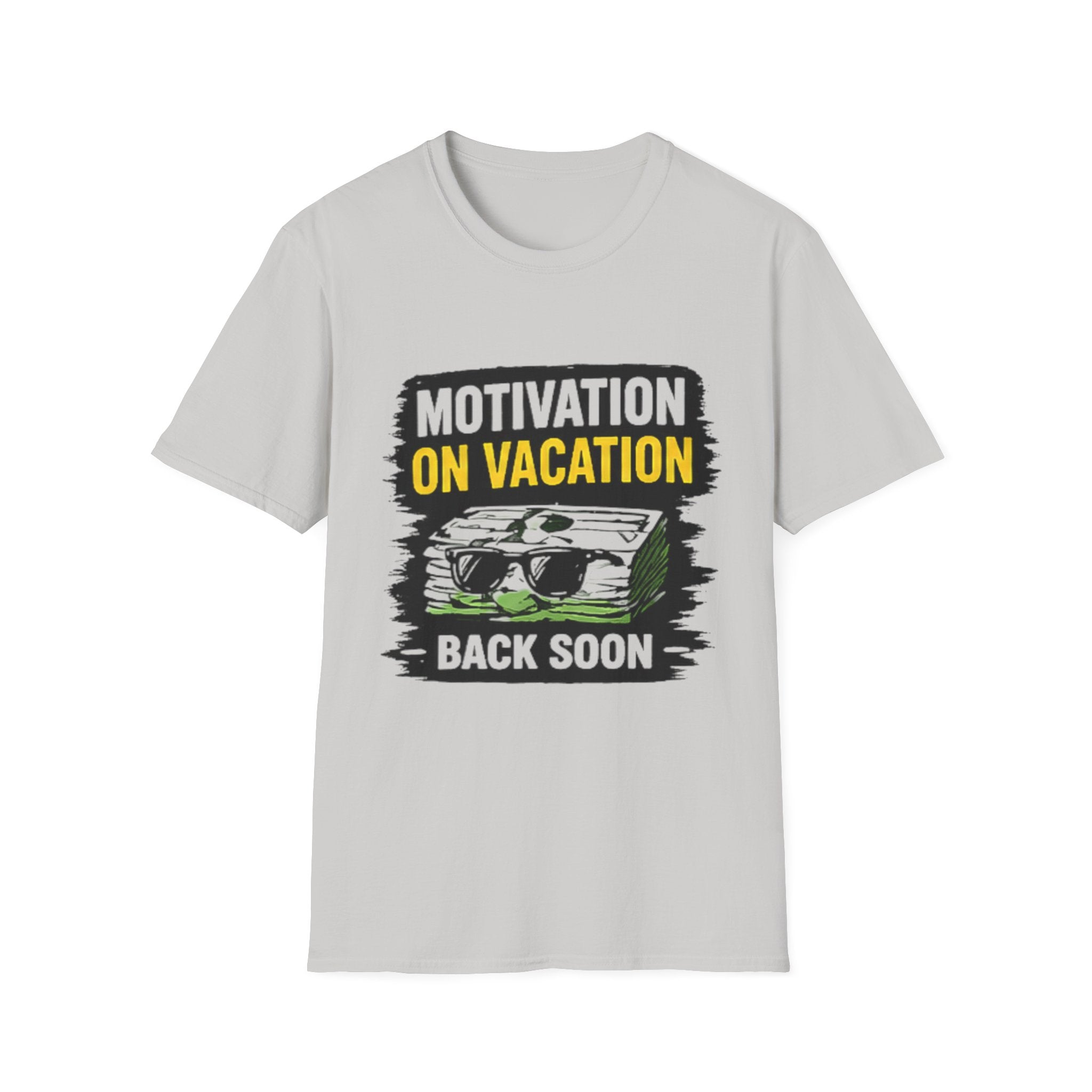 Motivation On Vacation UnisexT-Shirt — "Back Soon" Humorous Travel Tee