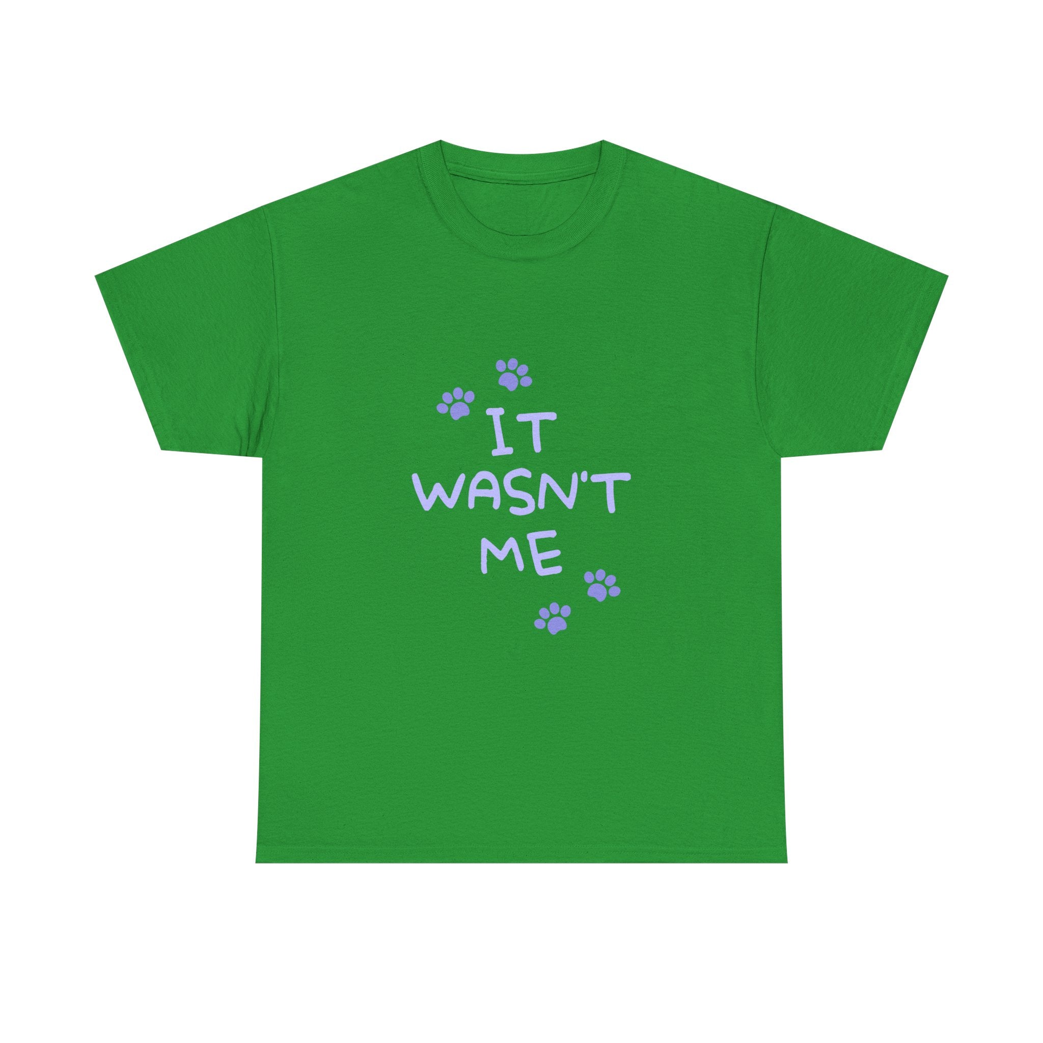 Cat Paw Tee — "It Wasn't Me" Funny Cat T‑Shirt