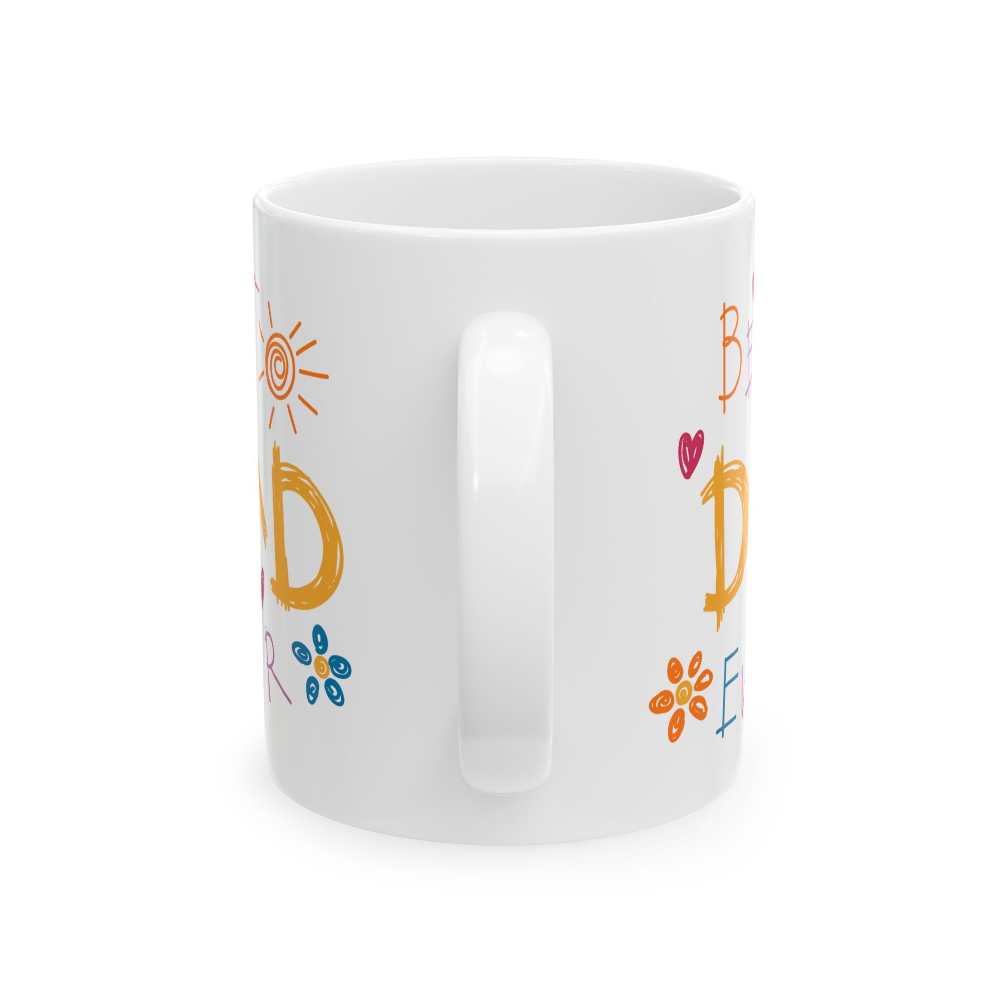 Best Dad Ever Ceramic Mug — Colorful Handwritten Father's Day Coffee Cup (11oz)