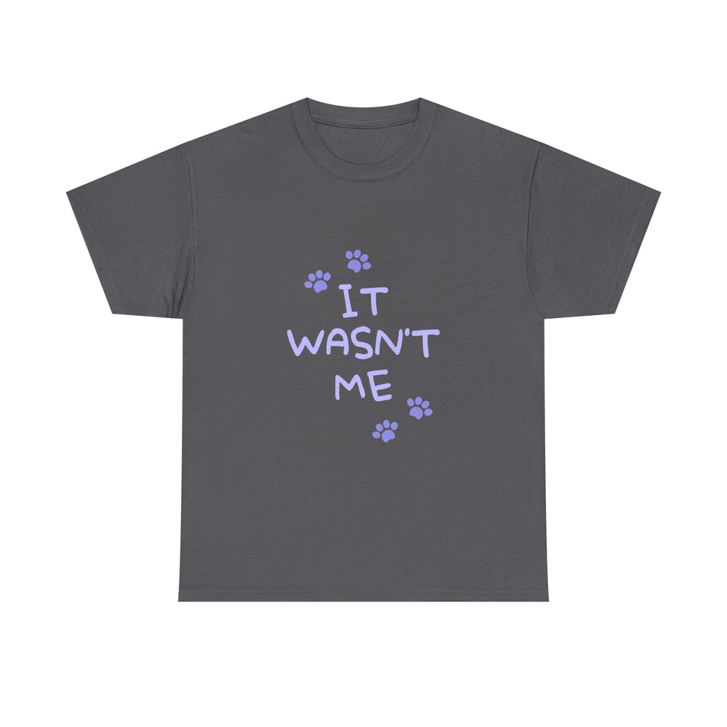 Cat Paw Tee — "It Wasn't Me" Funny Cat T‑Shirt