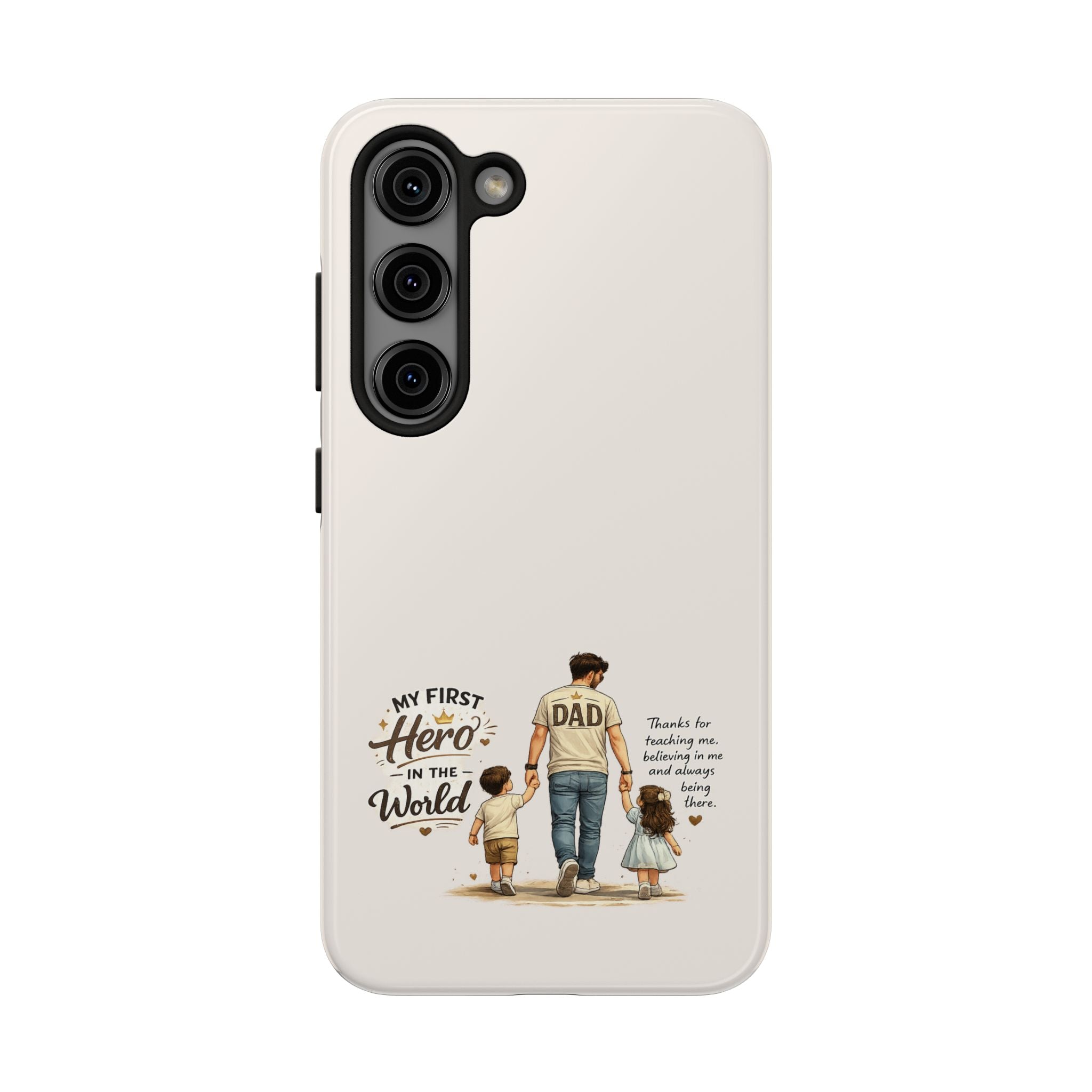 Dad Phone Case — "My First Hero in the World" Protective Tough Case, Father’s Day Gift