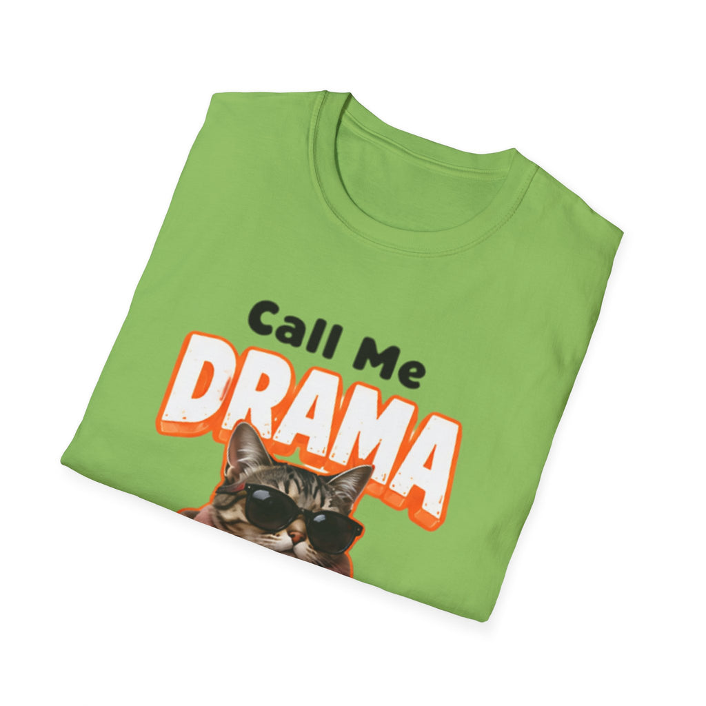 Call Me Drama Cat unisex T-Shirt — "I Need Front Row Seats" Graphic Tee