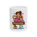 Mom: Powered by Coffee & Patience - Funny Mom Coffee Mug (11oz, 15oz)