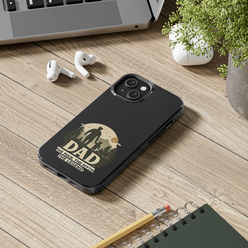 Dad 'The Man, The Myth, The Legend' Tough Phone Case — Rugged Father's Day Gift