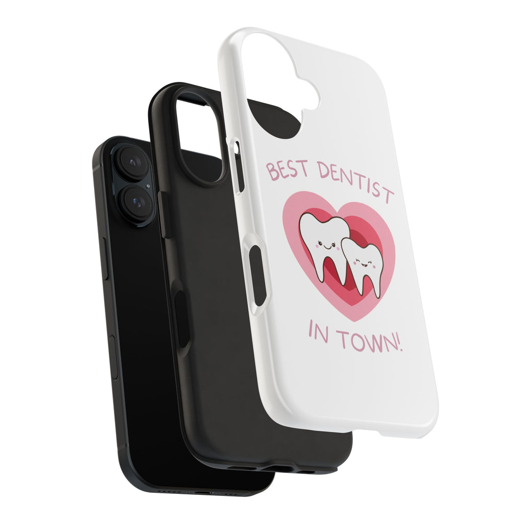 Tough Phone Case — “Best Dentist in Town!” Cute Tooth Heart Design