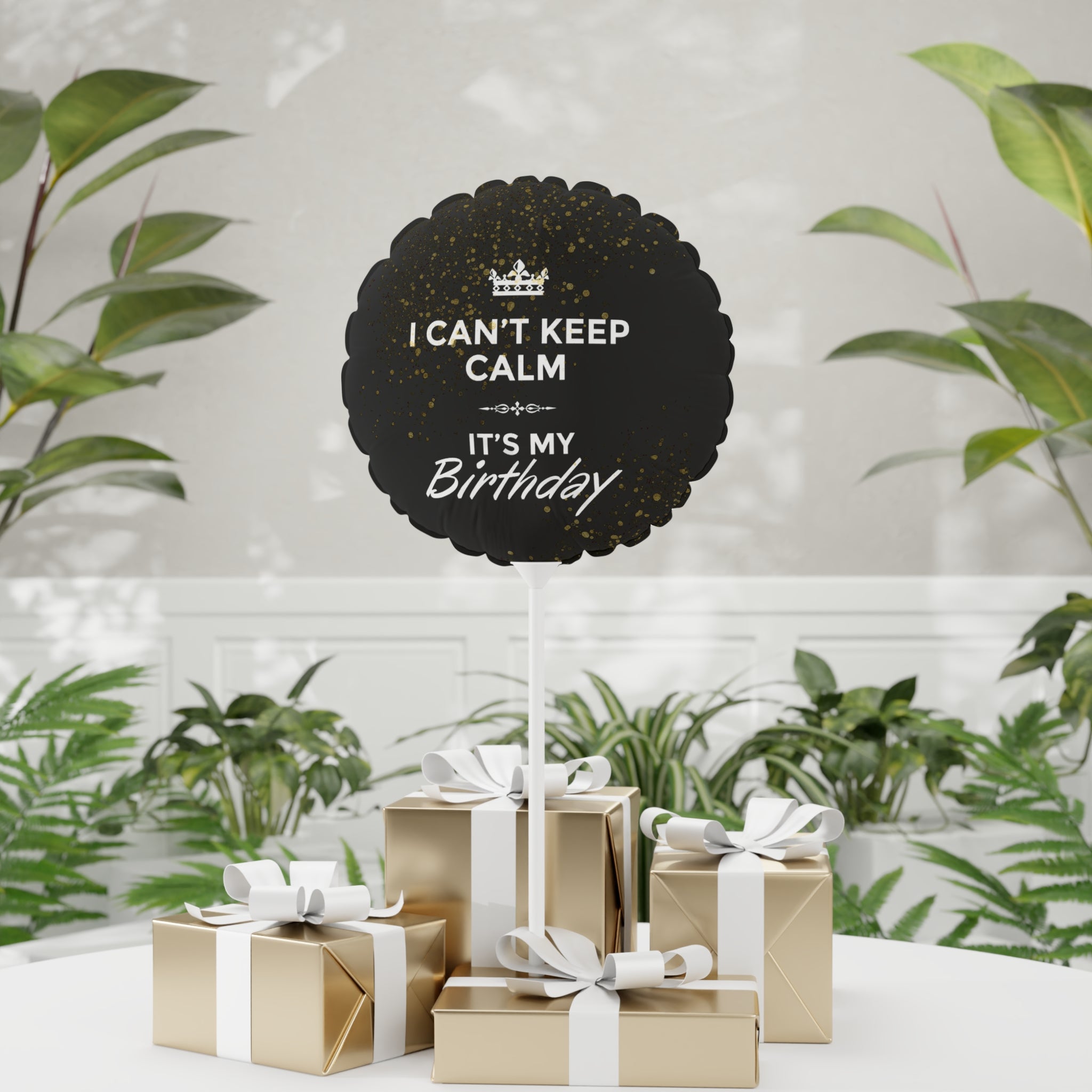 Birthday Balloon — "I Can't Keep Calm, It's My Birthday" Decorative Foil Balloon