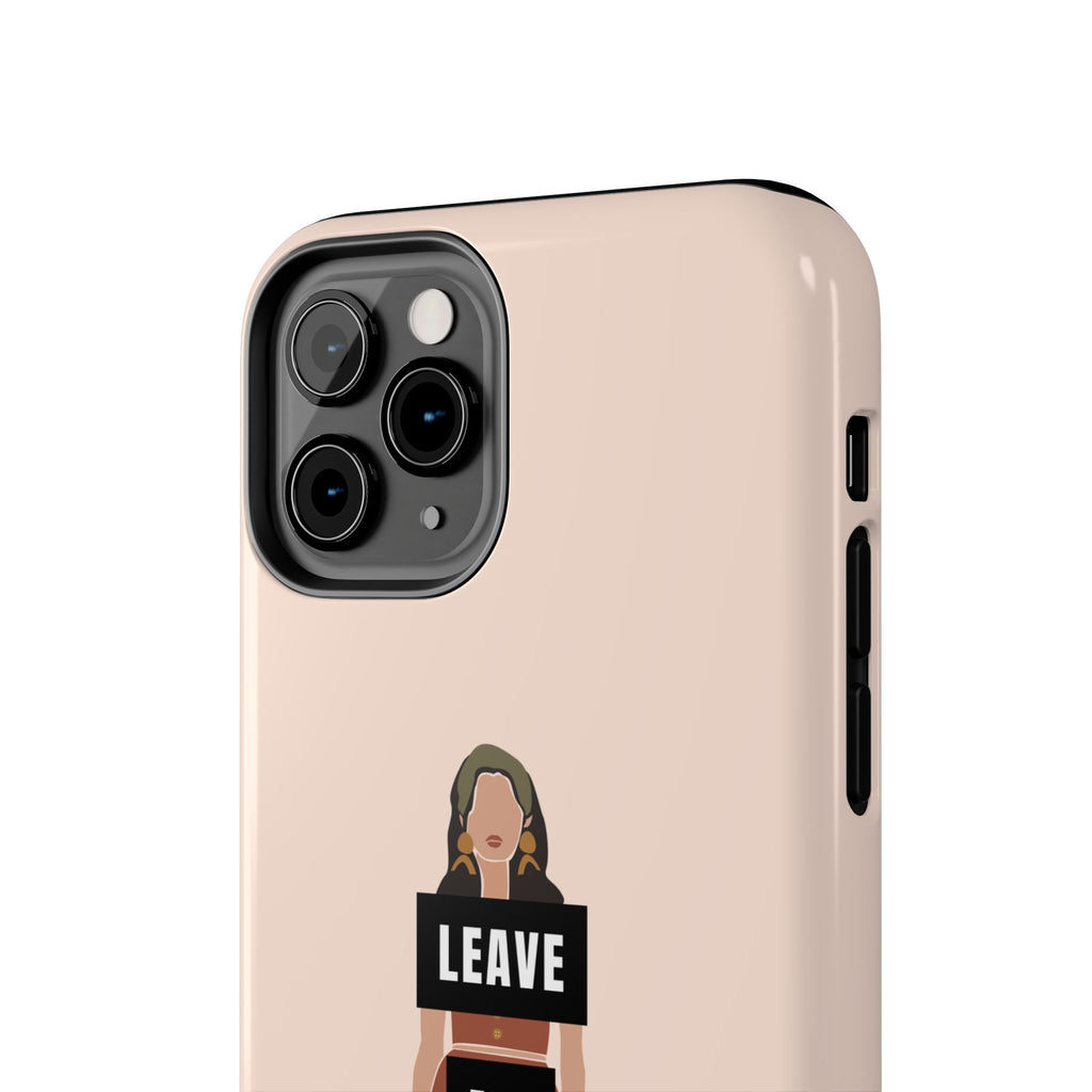 Leave Me Alone Phone Case — Tough Protective iPhone Case with Bold Statement Design
