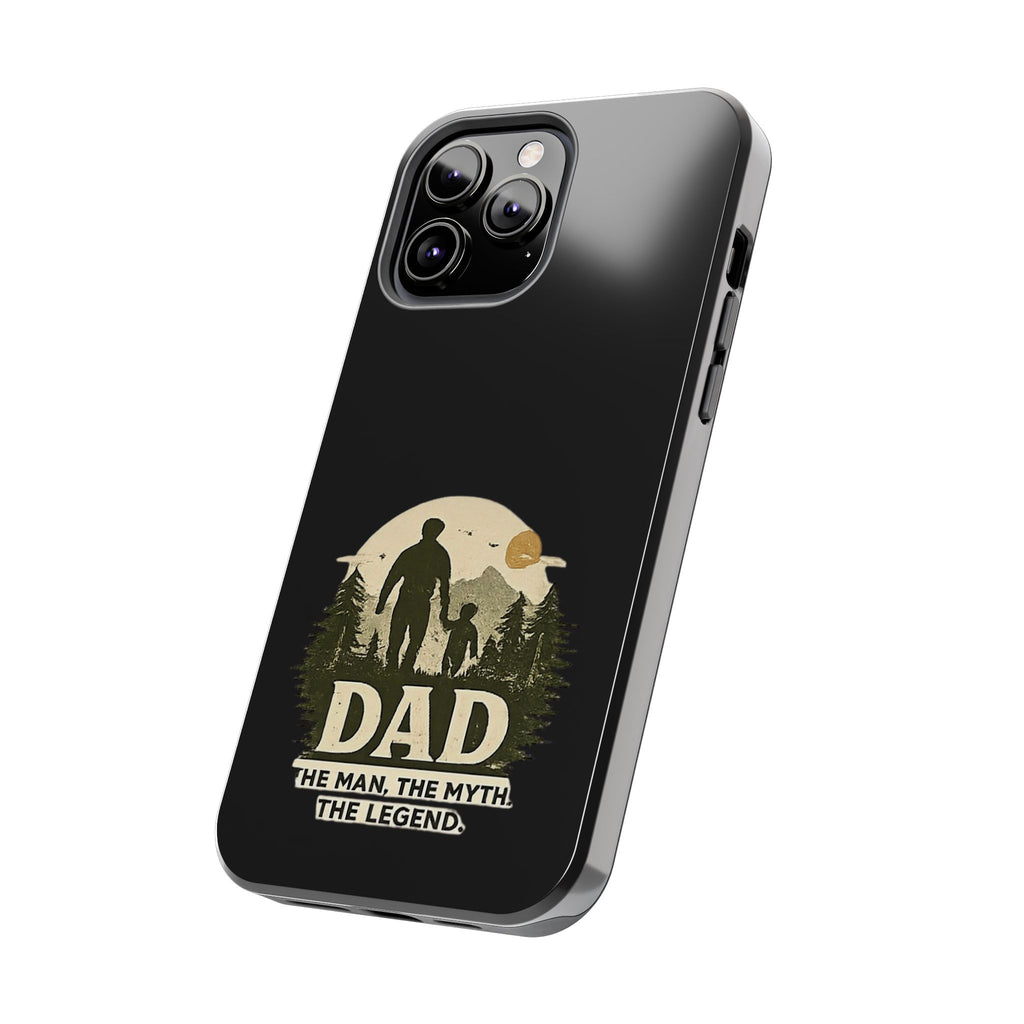 Dad 'The Man, The Myth, The Legend' Tough Phone Case — Rugged Father's Day Gift