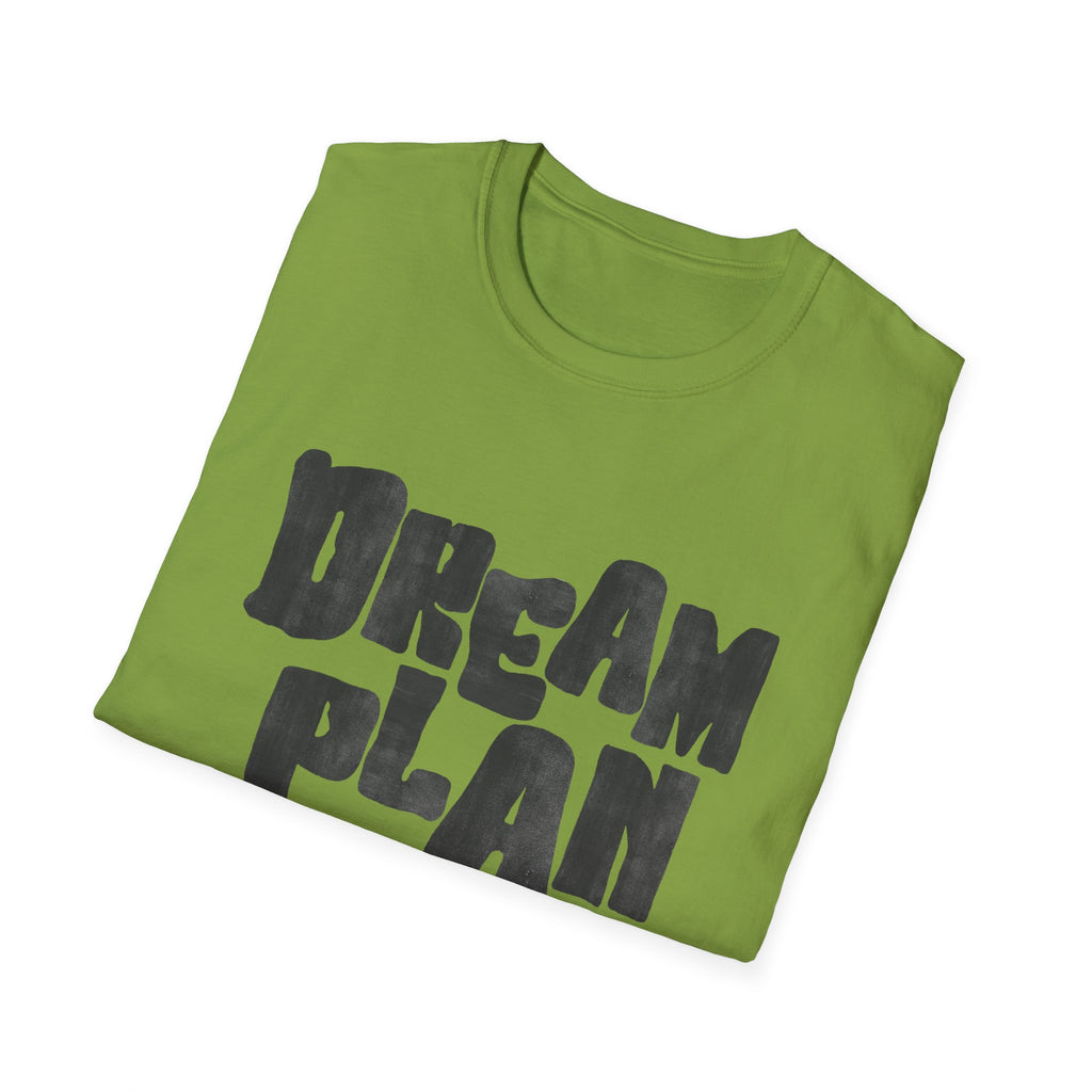 Dream. Plan. Do! T-Shirt — Motivational Graphic Tee