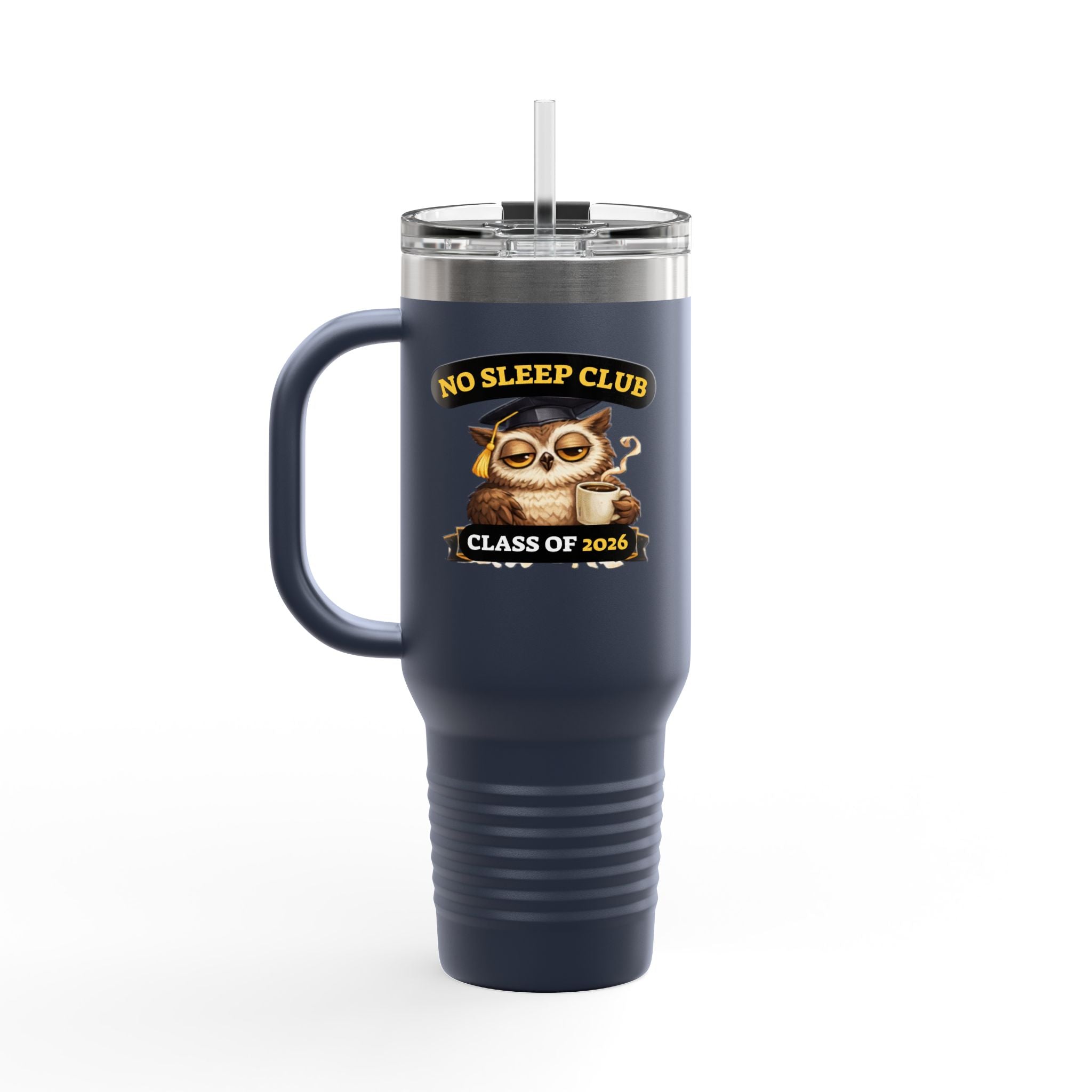 40oz Insulated Travel Mug – "No Sleep Club" Class of 2026 Graduation Tumbler