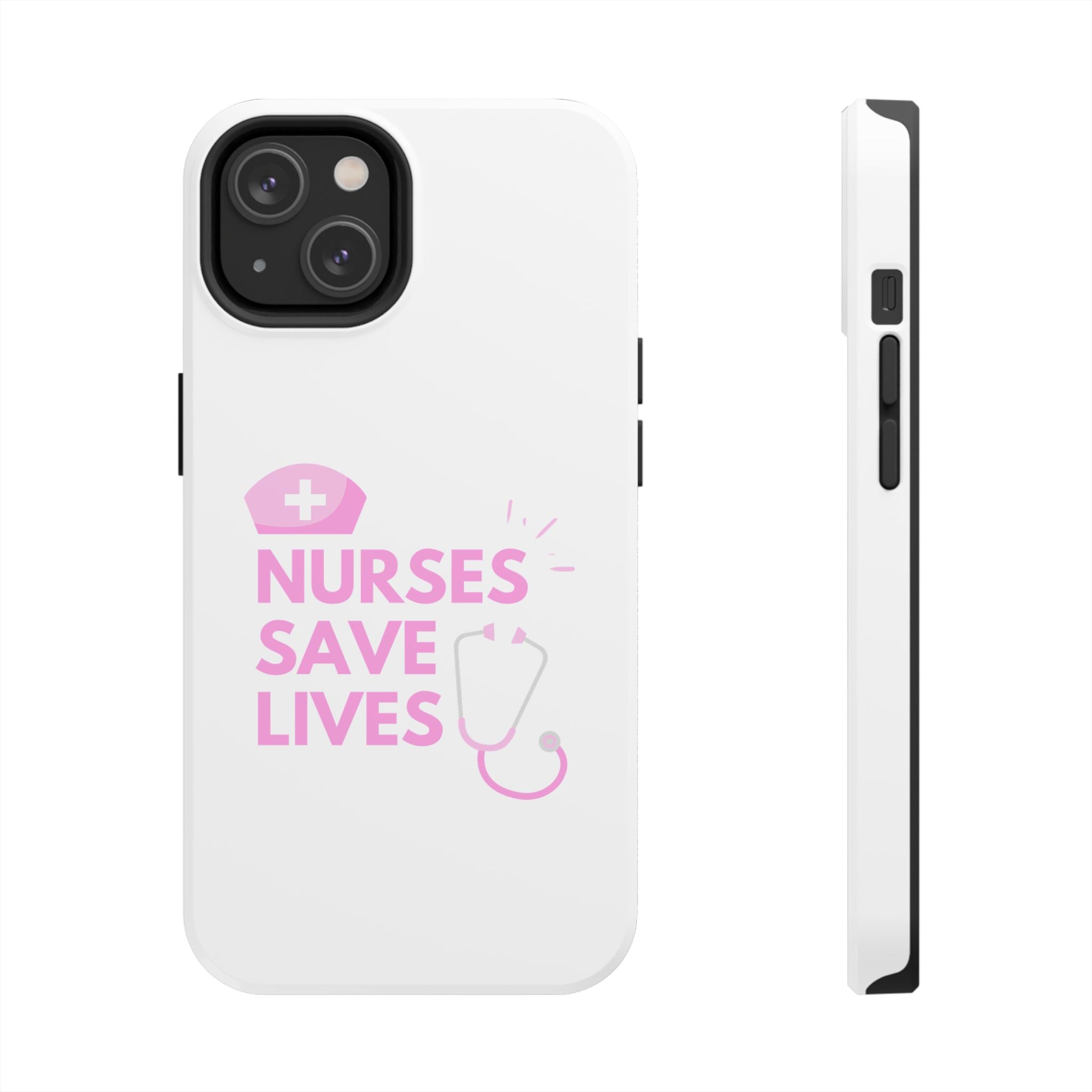 Tough Phone Case — 'Nurses Save Lives' Pink Stethoscope Design