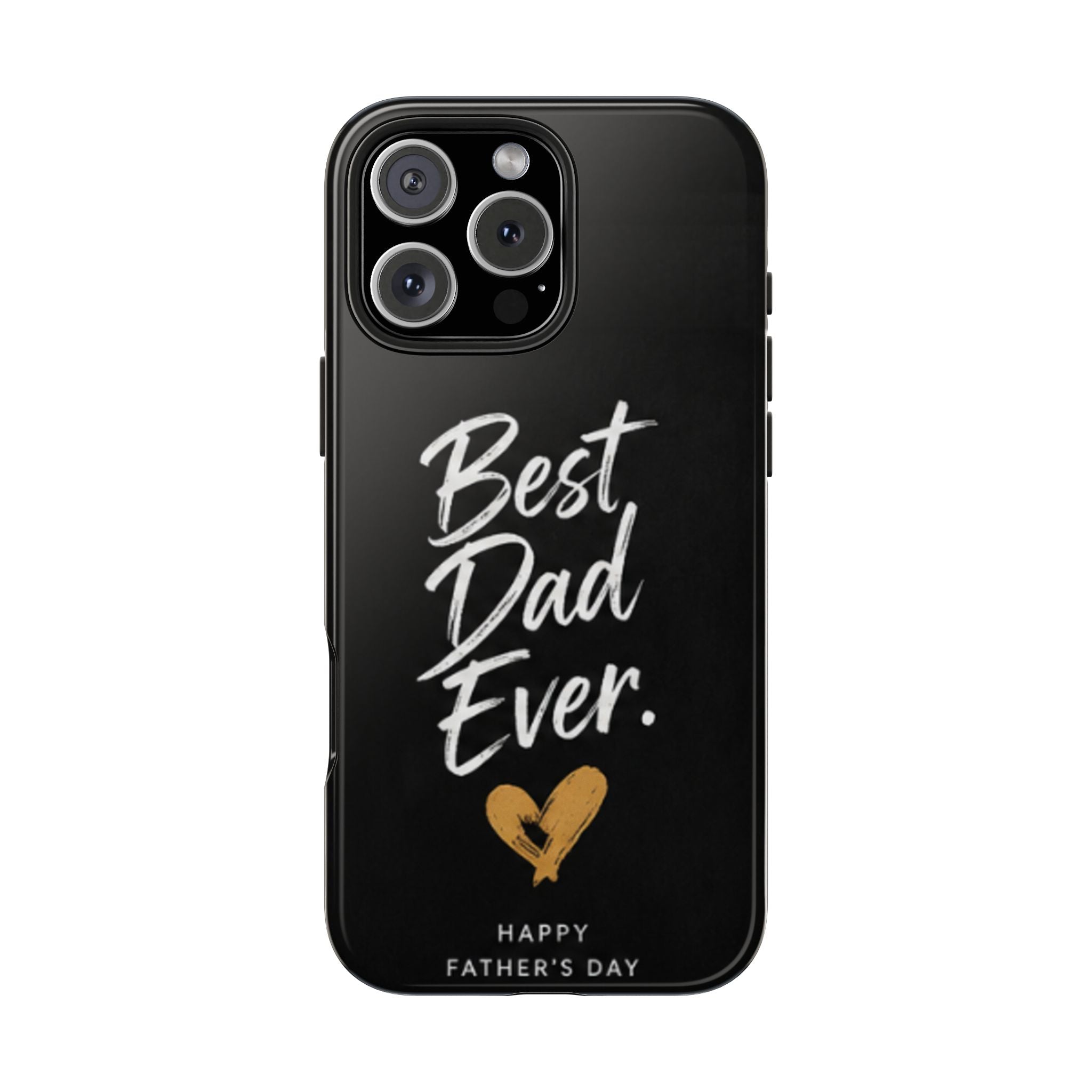 Best Dad Ever Phone Case — Happy Father’s Day Protective Tough Case