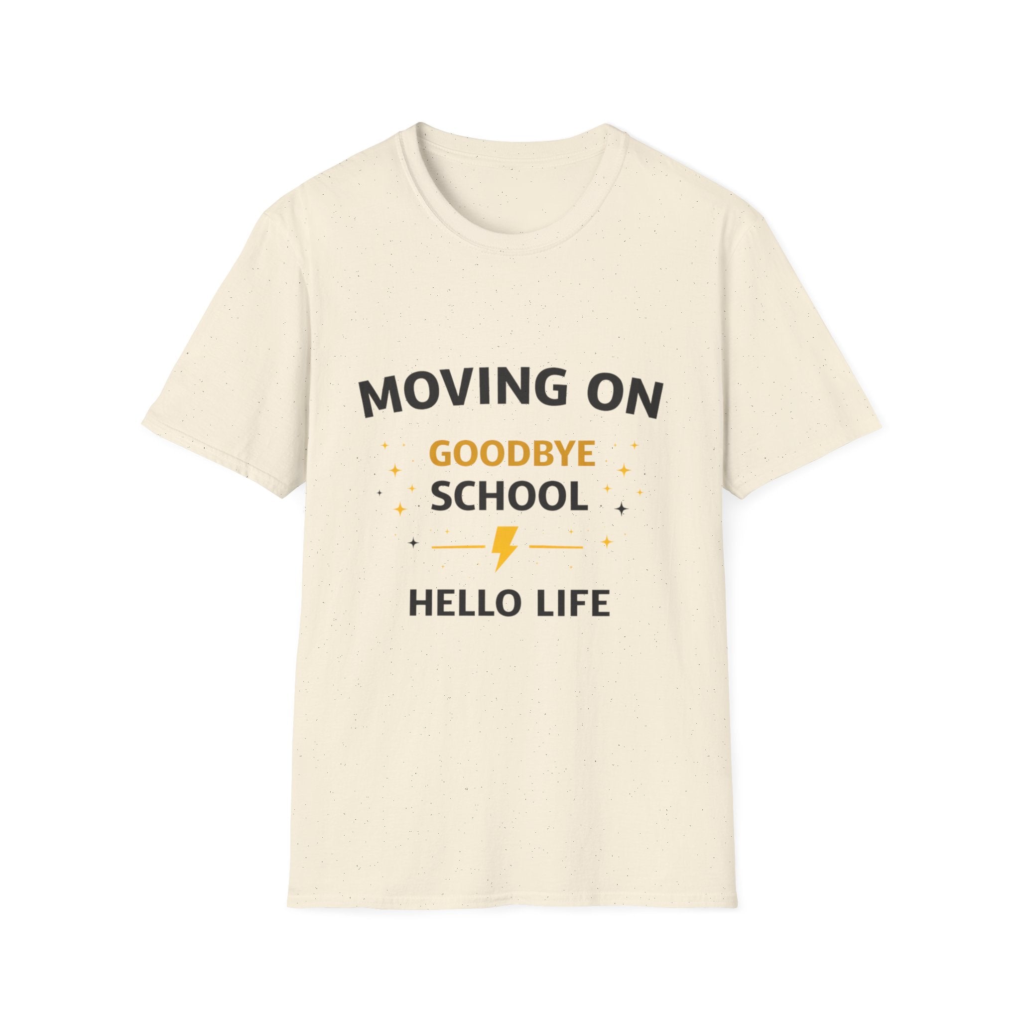Graduation T-Shirt — "Moving On: Goodbye School, Hello Life" Celebration Tee