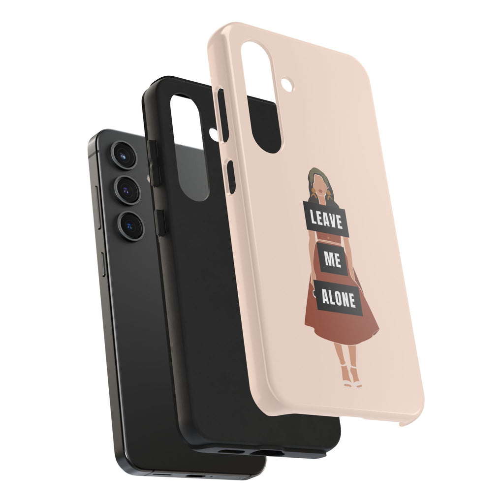 Leave Me Alone Phone Case — Tough Protective iPhone Case with Bold Statement Design
