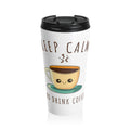 Keep Calm and Drink Coffee Travel Mug — Cute Kawaii Coffee Cup Stainless Steel Tumbler