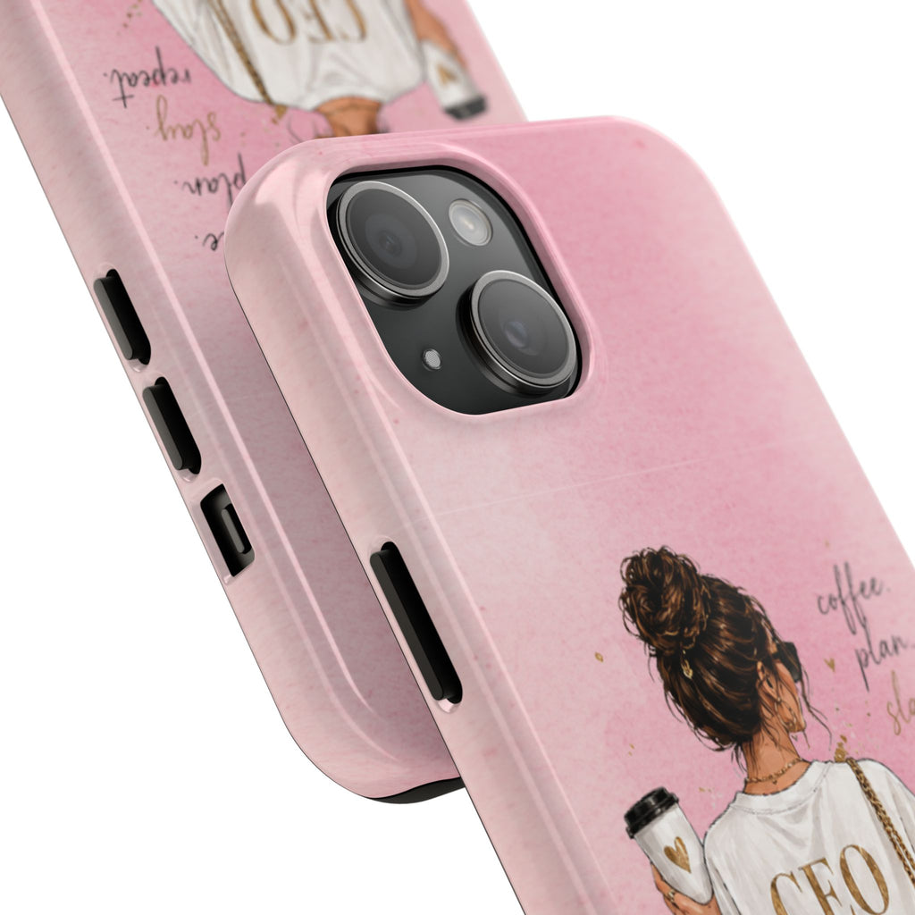CEO Mood Tough Phone Case — "Coffee, Plan, Slay, Repeat" Pink Protective Cover