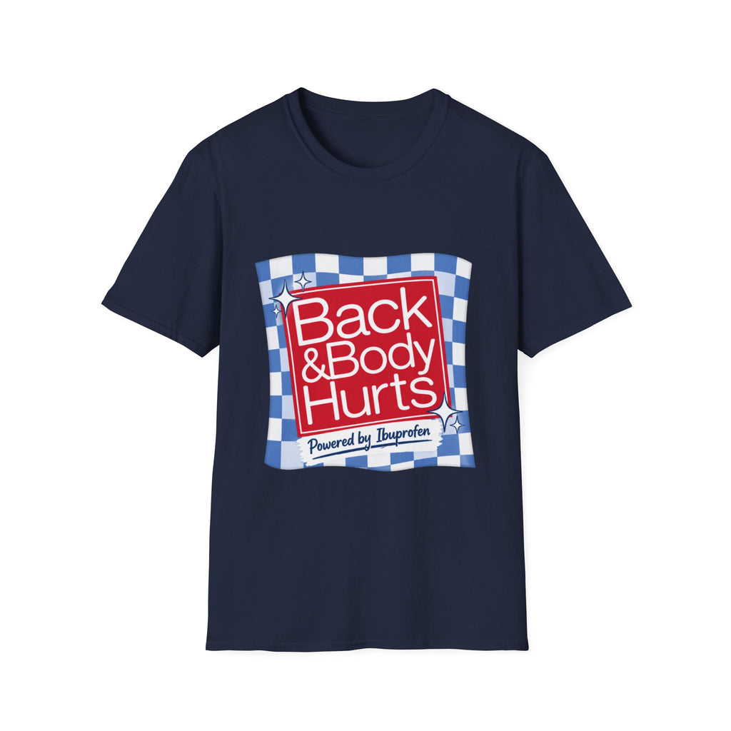 Back & Body Hurts T-Shirt — Funny Pain Relief Graphic Tee