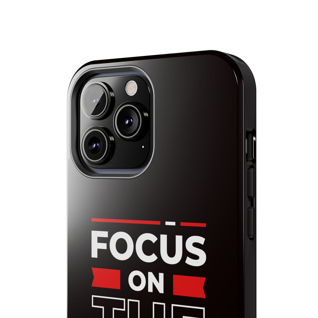 Focus on the Future Tough Phone Case — Motivational Protective Phone Cover