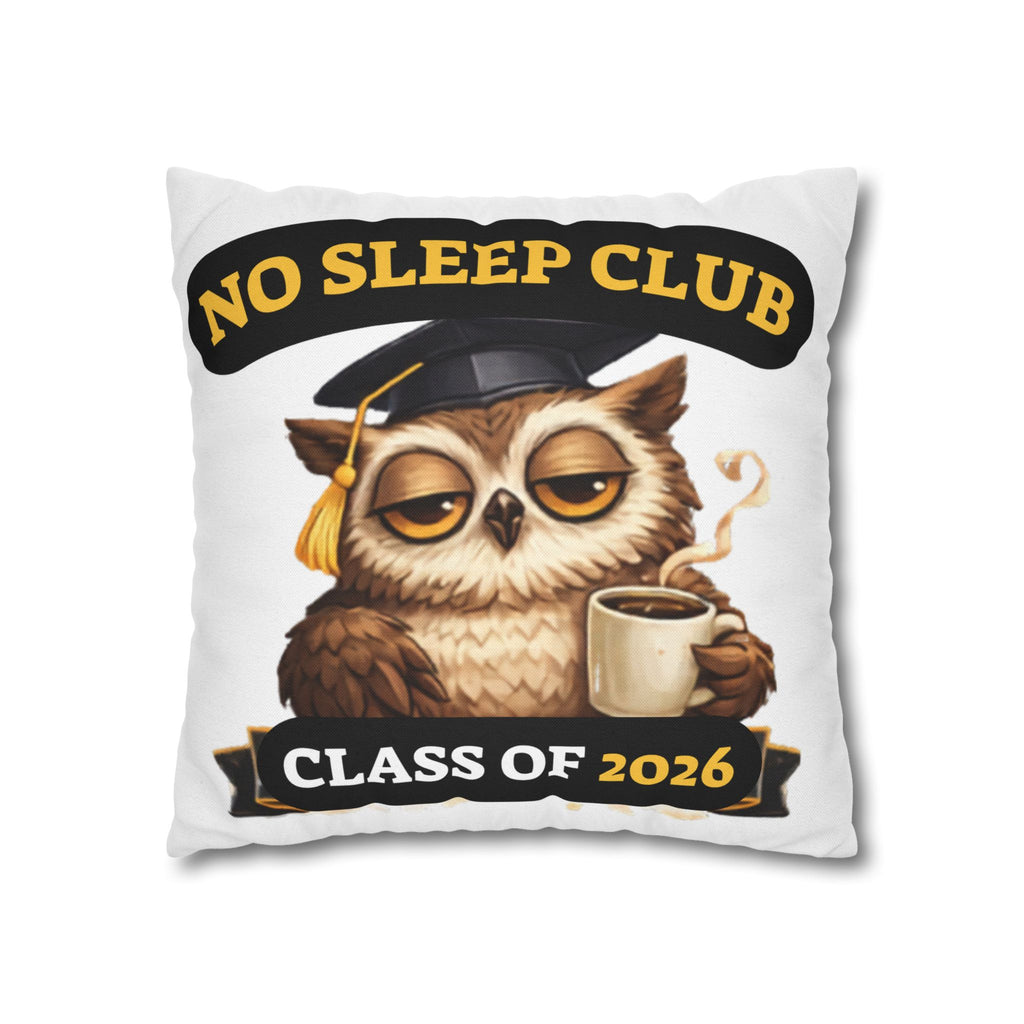 No Sleep Club Class of 2026 Graduation Pillowcase