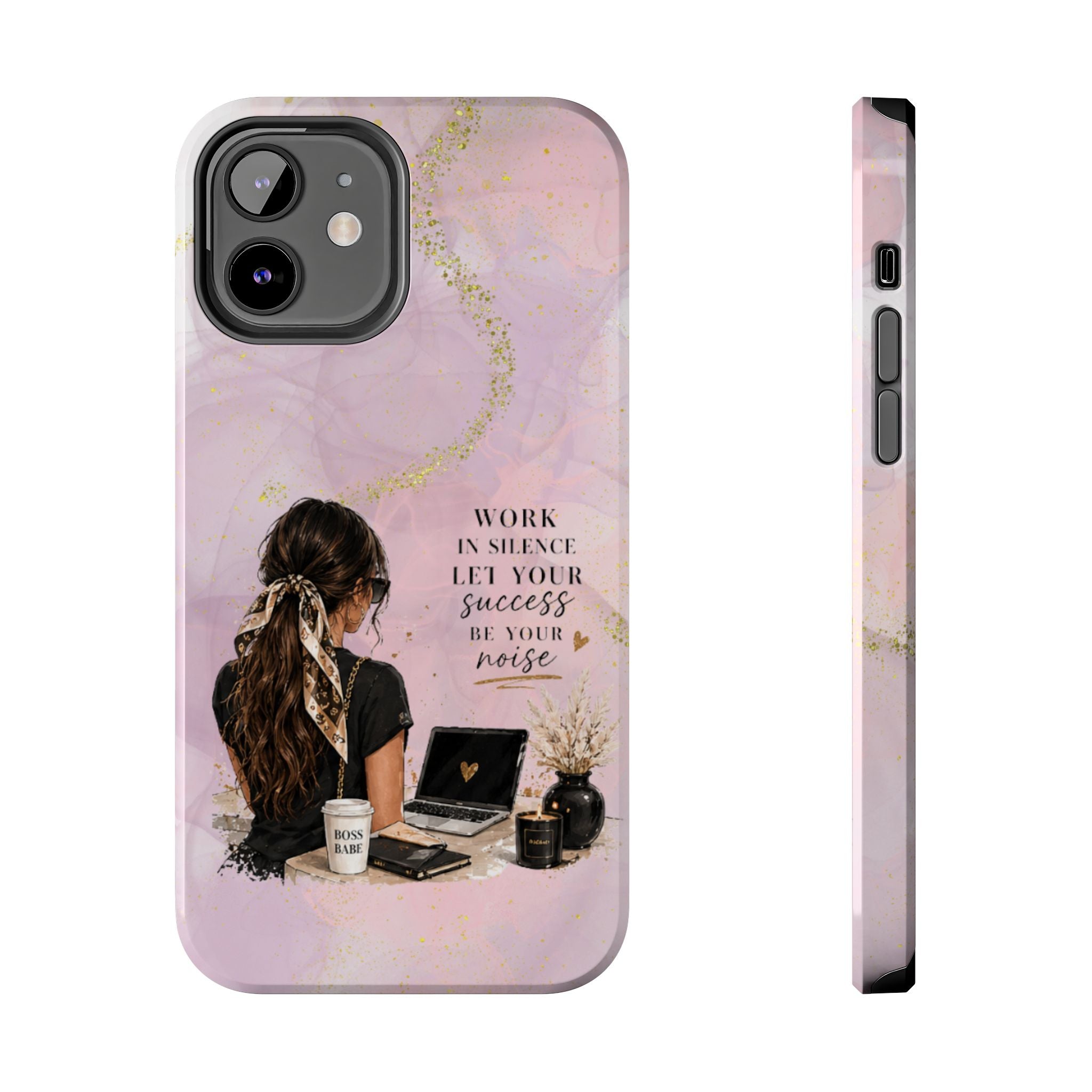 Inspirational Pink Work Desk Phone Case — "Work in Silence, Let Your Success Be Your Noise"
