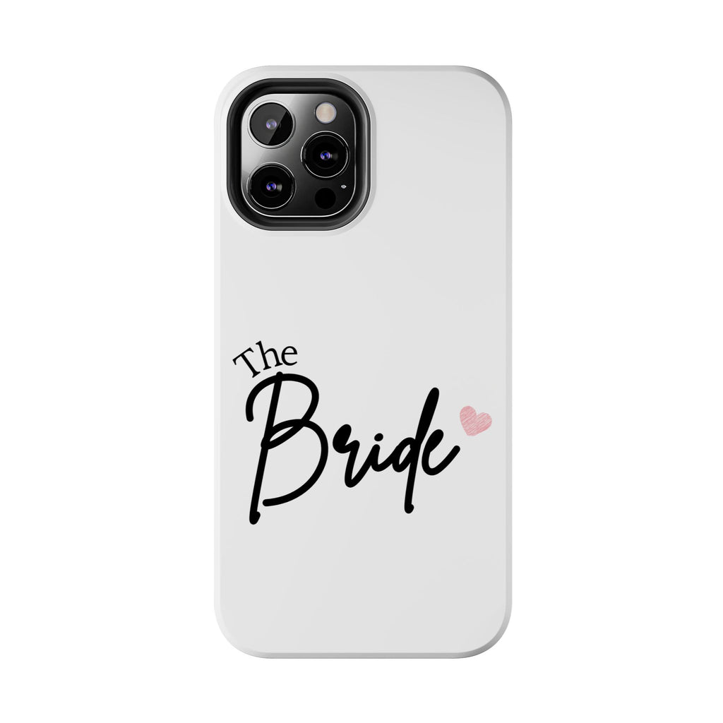 Bride Tough Phone Case — "The Bride" Script with Pink Heart | Bachelorette & Wedding Accessory