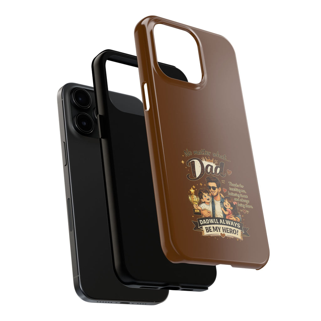 Dad I’ll Always Be My Hero Tough Phone Case — Father’s Day Protective Phone Cover