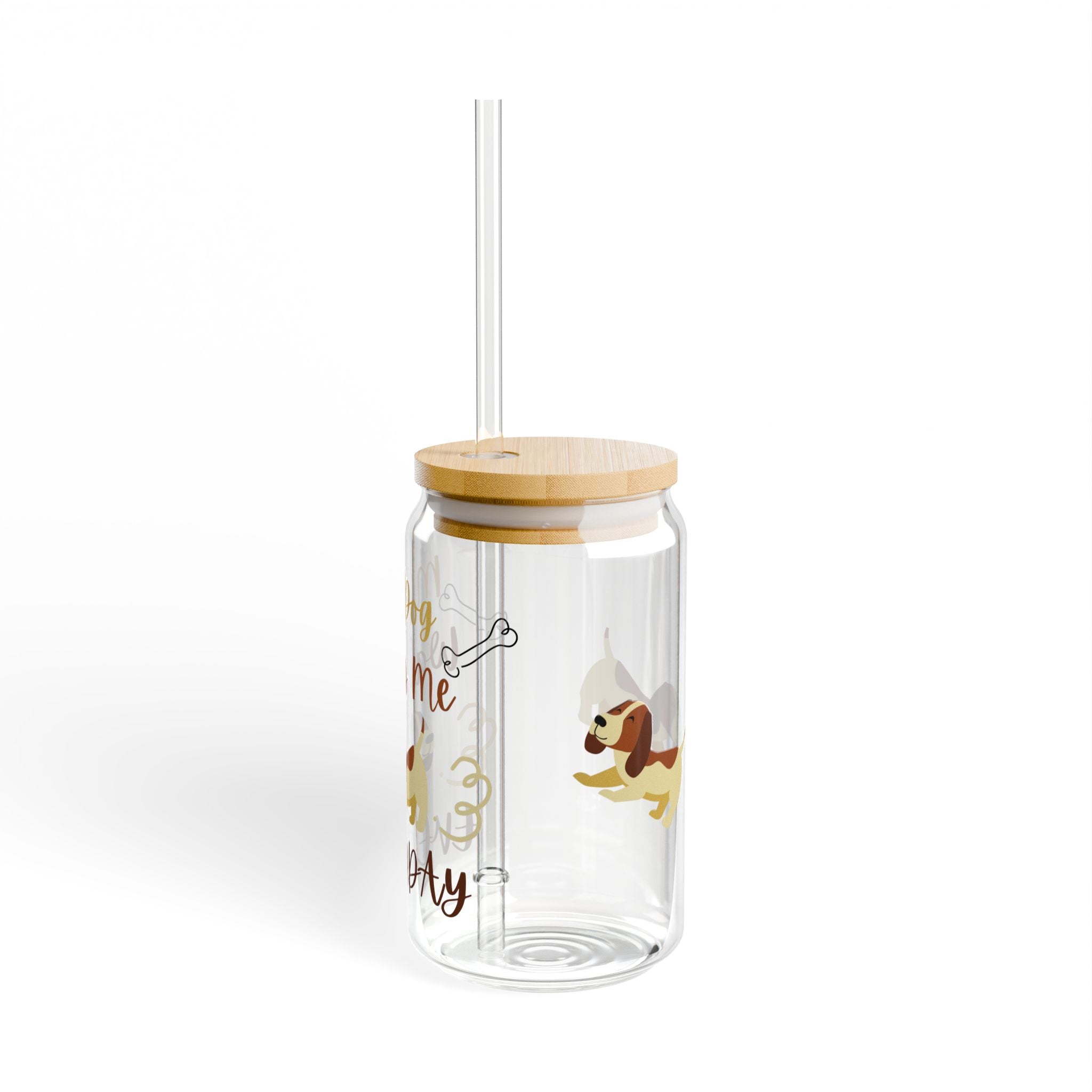 My Dog -Sipper Glass