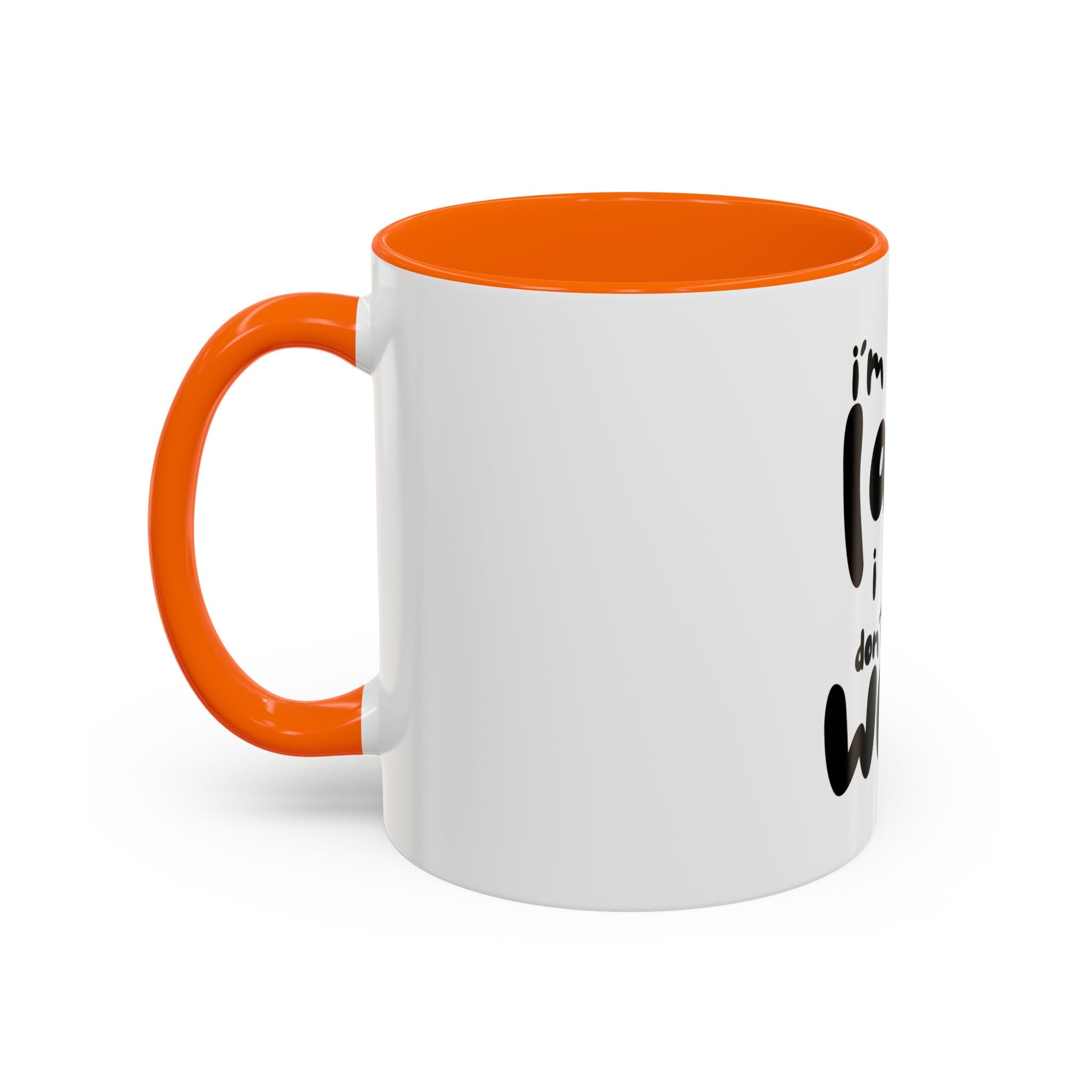 I do not like work Accent Coffee Mug (11, 15oz)