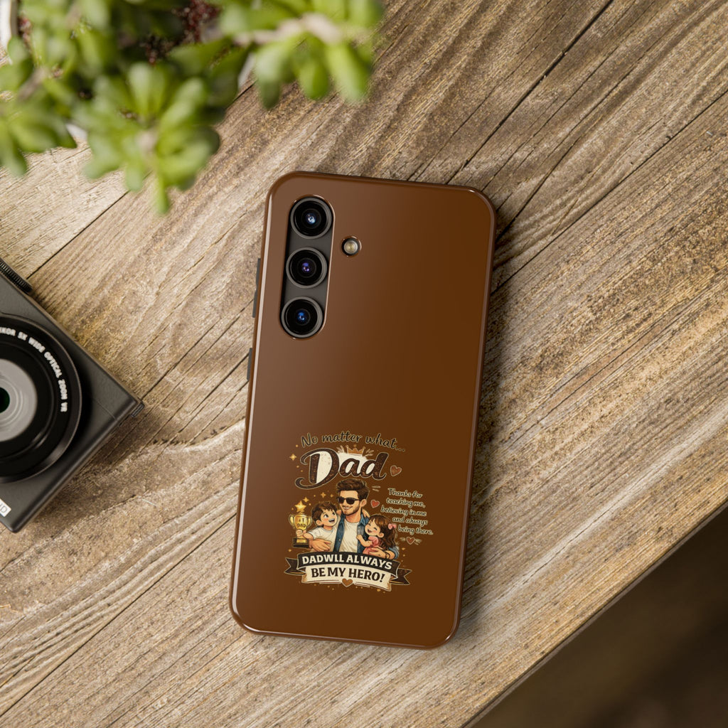 Dad I’ll Always Be My Hero Tough Phone Case — Father’s Day Protective Phone Cover