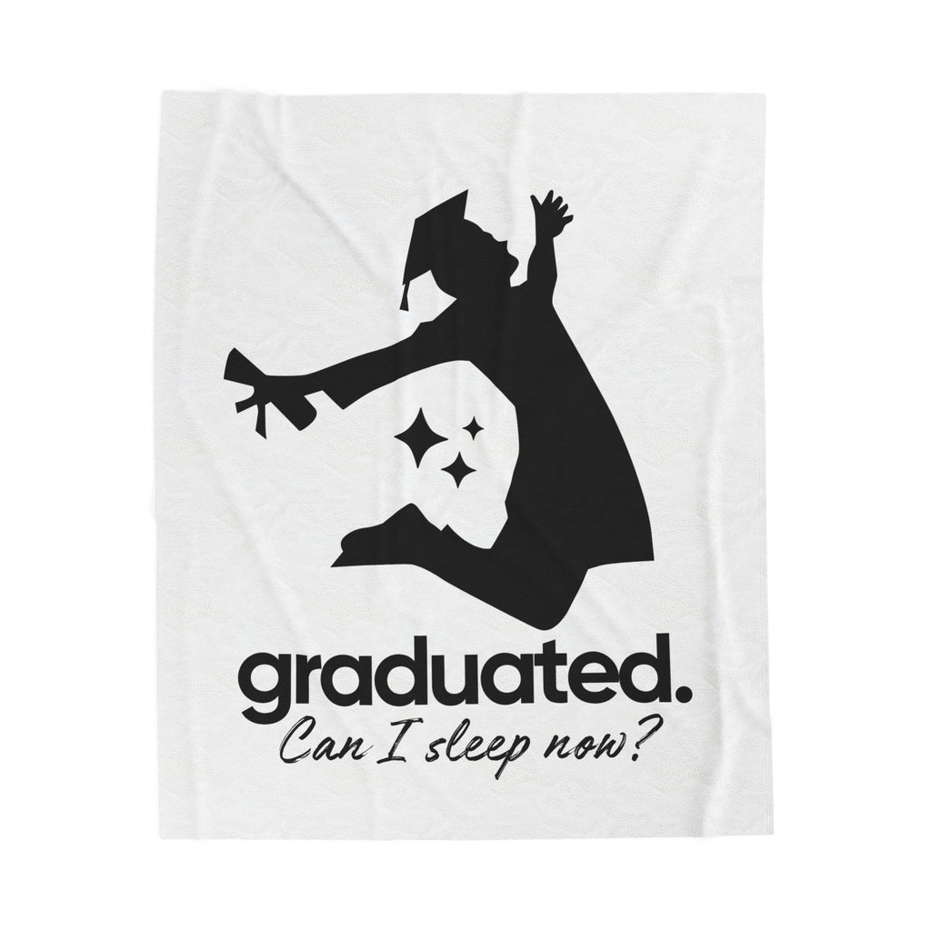 "Graduated. Can I Sleep Now ?Velveteen Plush Blanket