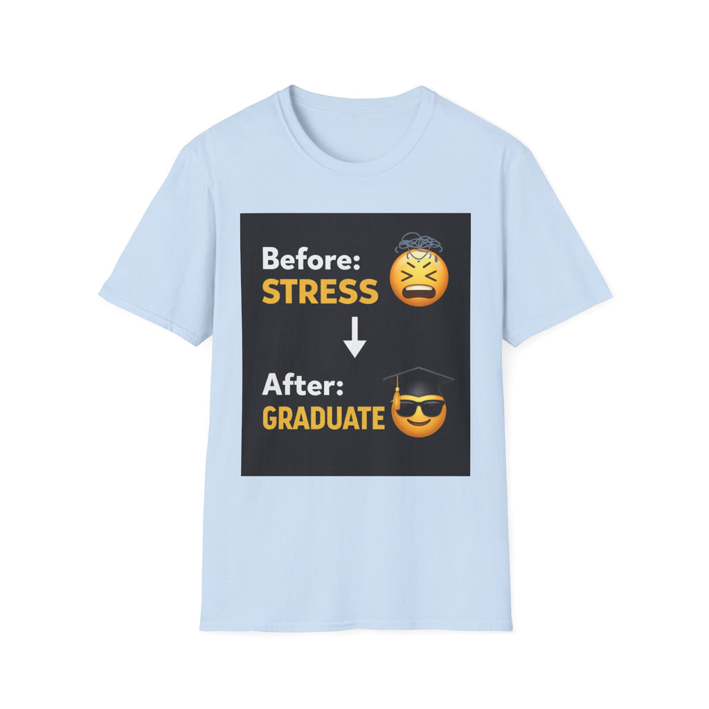 Graduation Emoji T-Shirt - "Before: STRESS → After: GRADUATE" Funny Grad Shirt