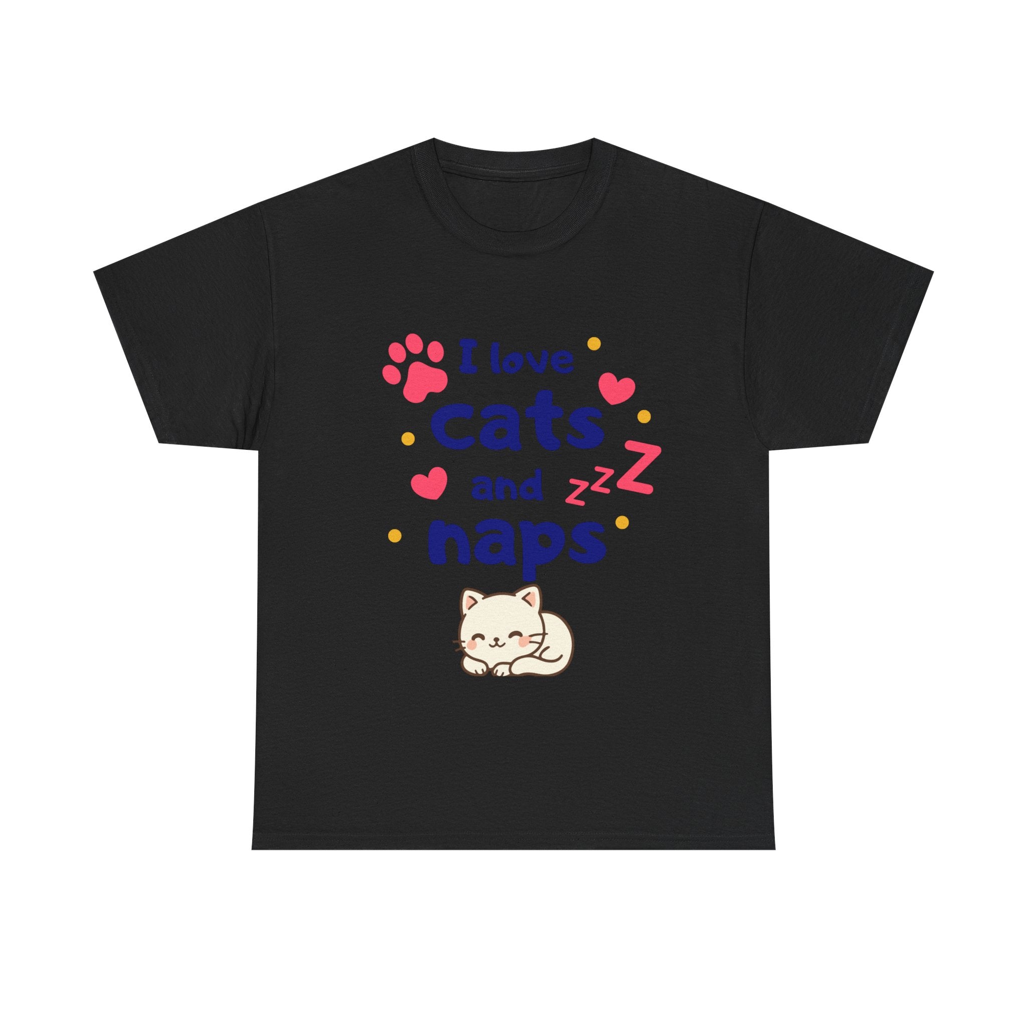 Cats and Naps T-Shirt — "I Love Cats and Naps" Cute Cat Graphic Tee