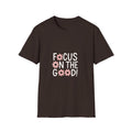 Focus on the Good Floral T-Shirt — Positive Message Tee