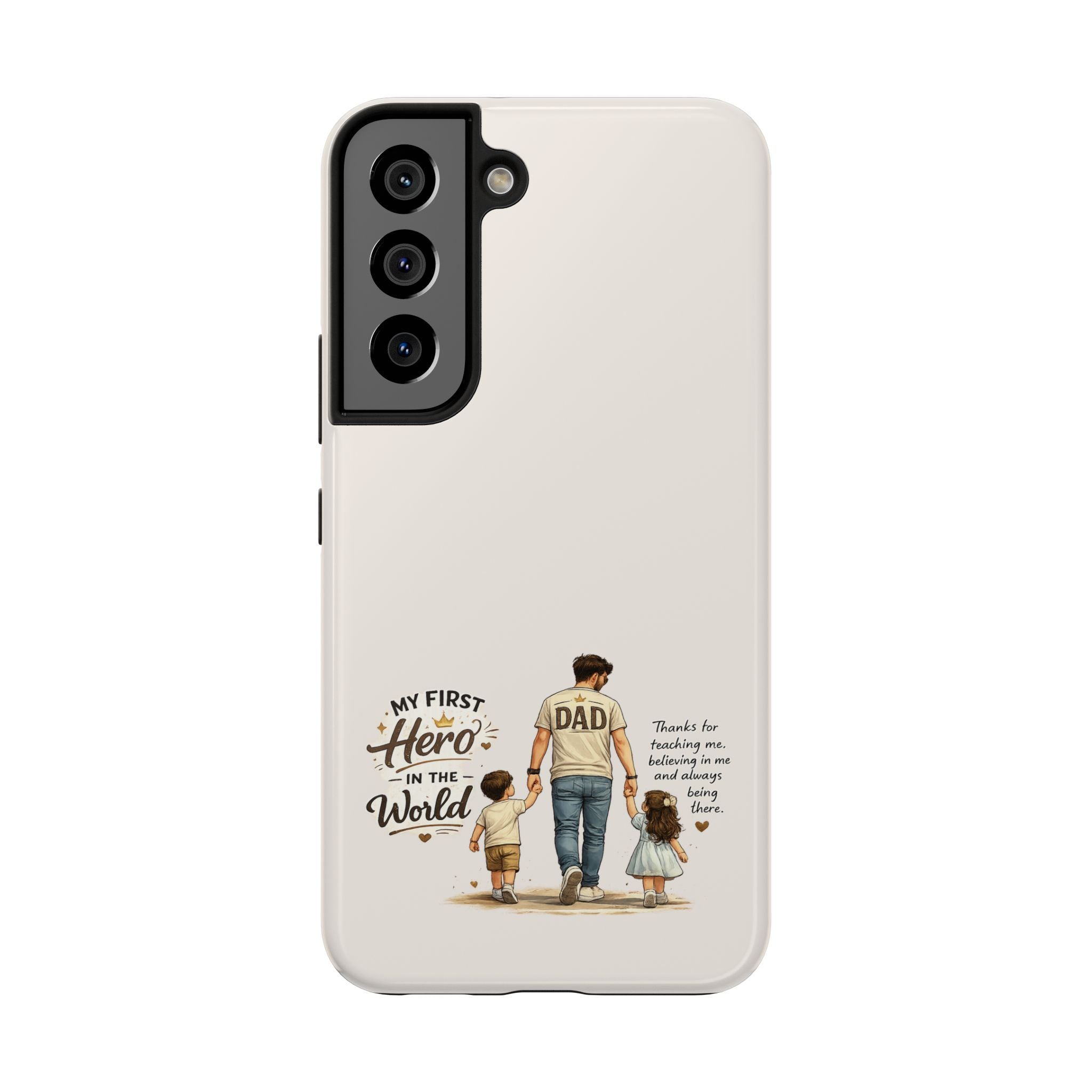 Dad Phone Case — "My First Hero in the World" Protective Tough Case, Father’s Day Gift