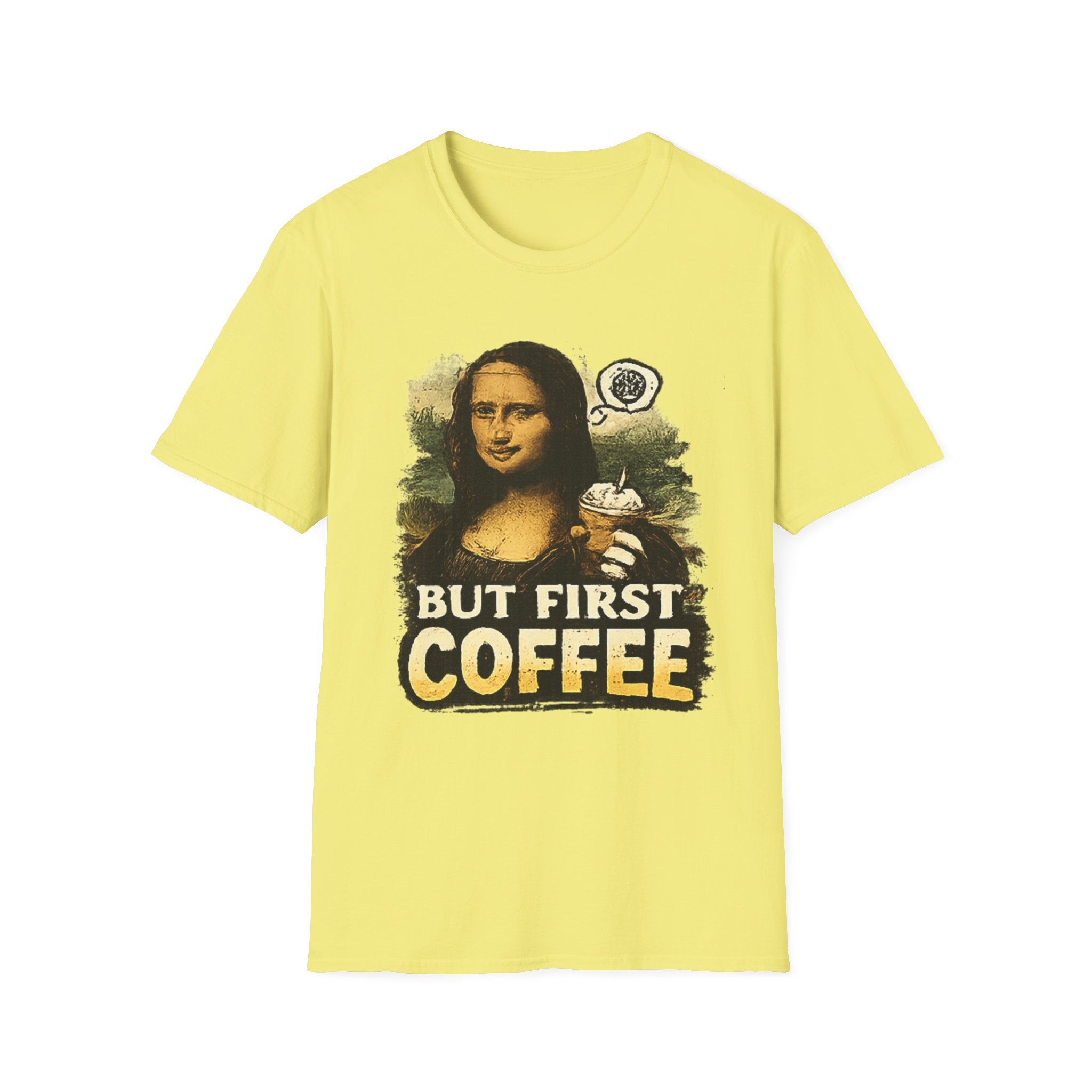 But First Coffee T-Shirt — Mona Lisa Coffee Graphic Tee