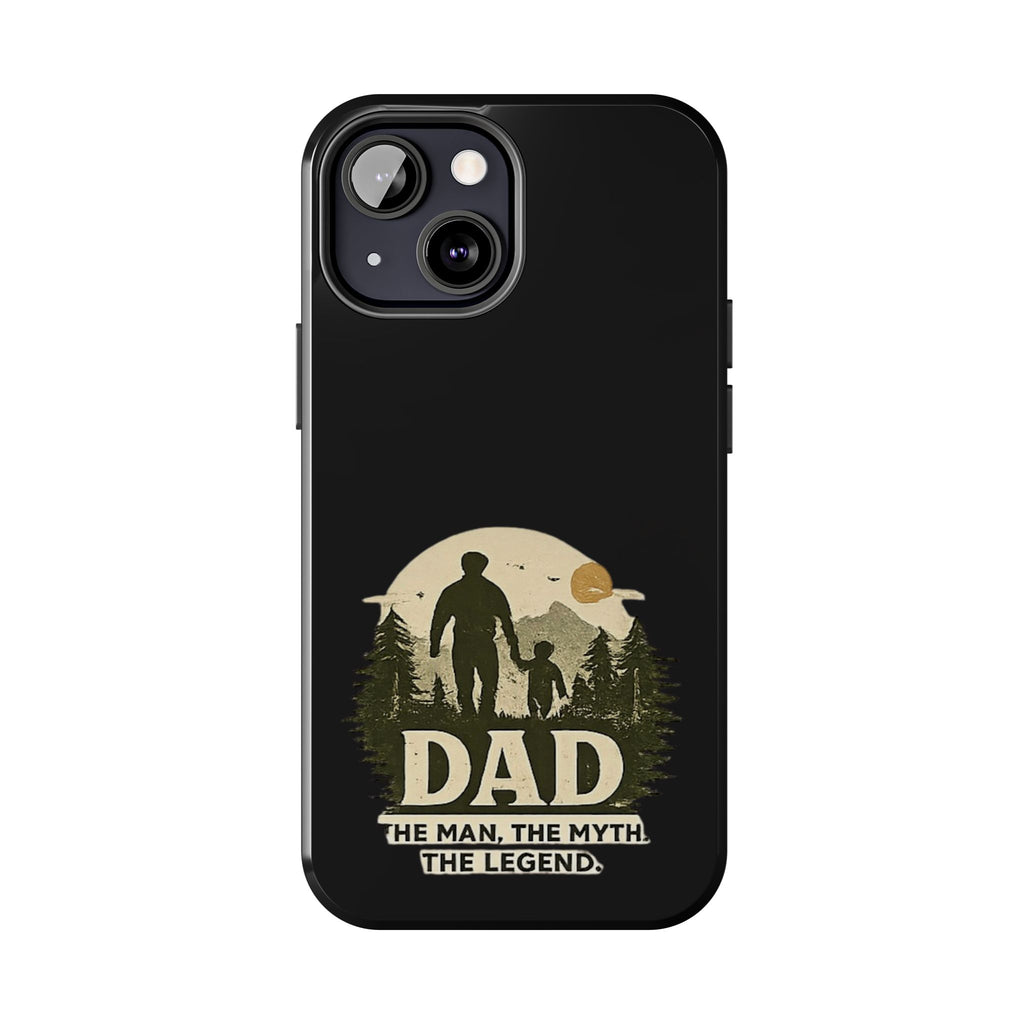 Dad 'The Man, The Myth, The Legend' Tough Phone Case — Rugged Father's Day Gift