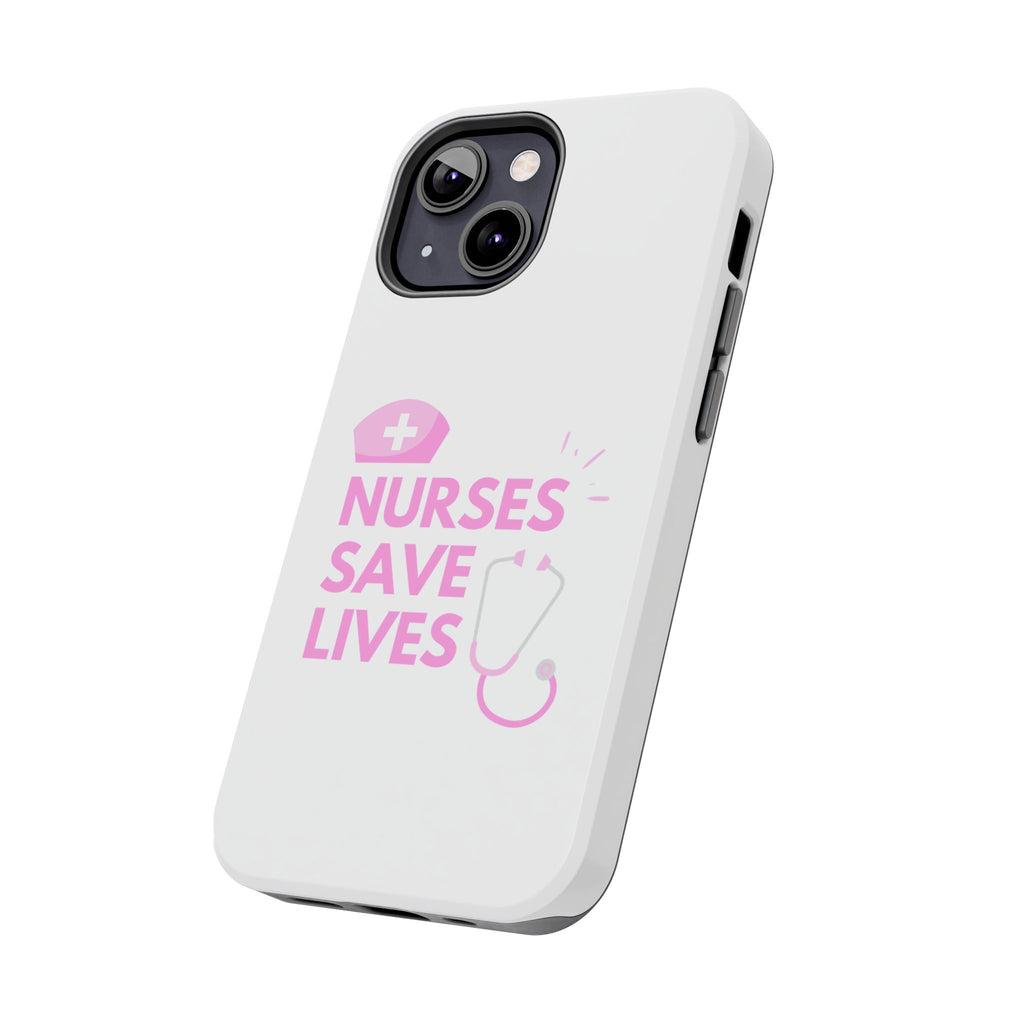Tough Phone Case — 'Nurses Save Lives' Pink Stethoscope Design