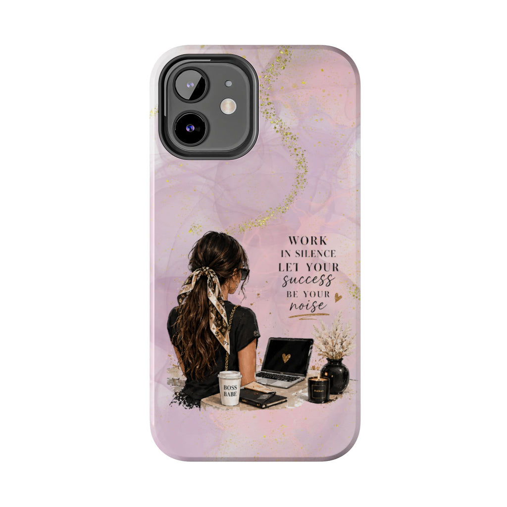 Inspirational Pink Work Desk Phone Case — "Work in Silence, Let Your Success Be Your Noise"