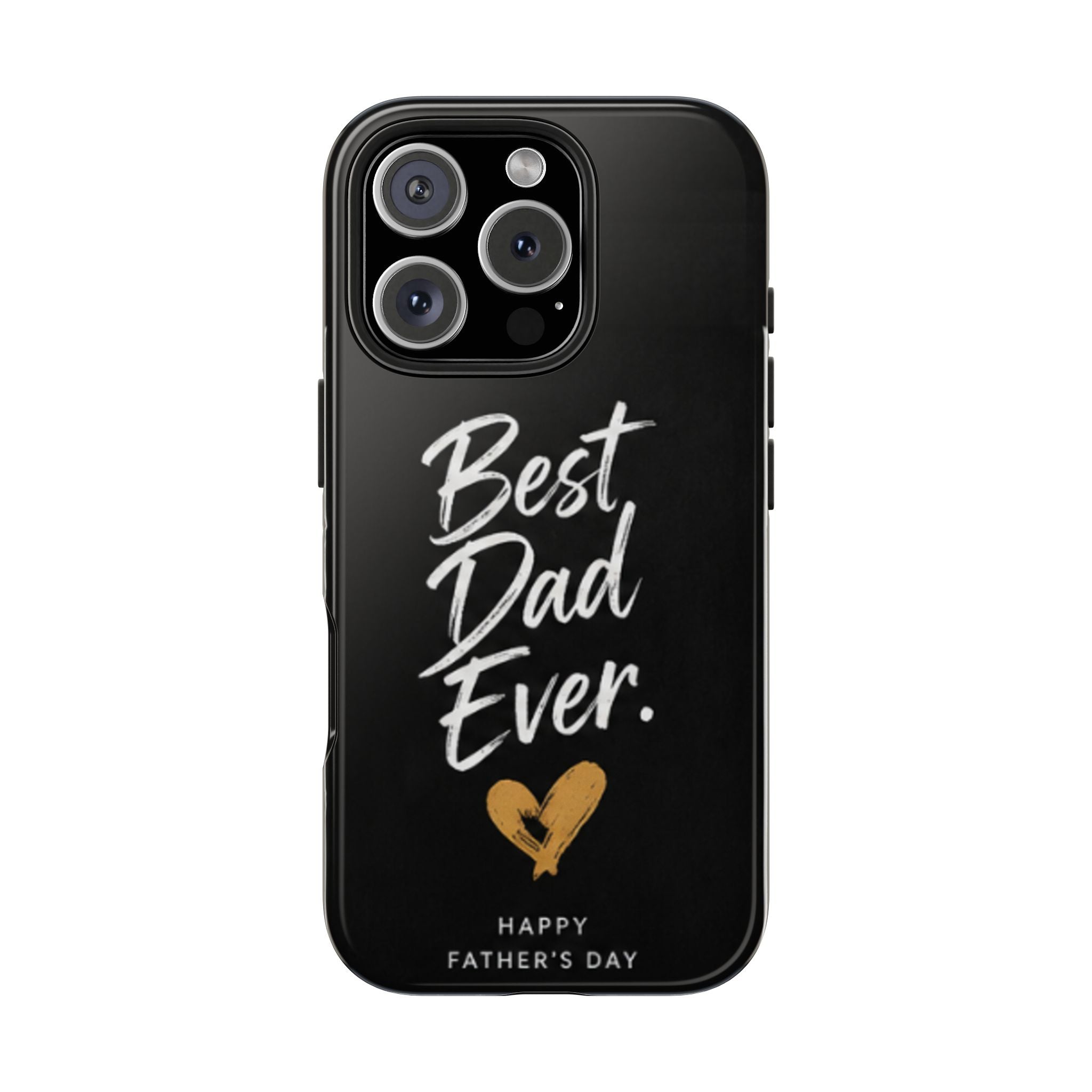 Best Dad Ever Phone Case — Happy Father’s Day Protective Tough Case