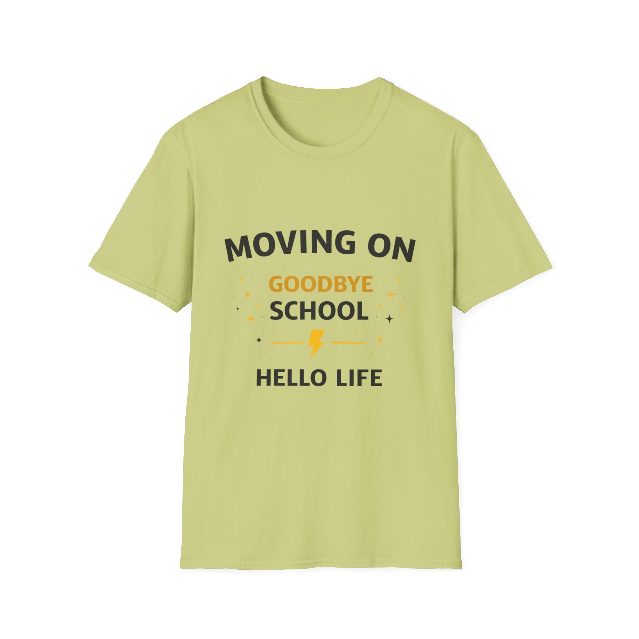 Graduation T-Shirt — "Moving On: Goodbye School, Hello Life" Celebration Tee