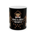 Dog Paw Ceramic Mug – "Home Is Where The Dog Is" 11oz/15oz