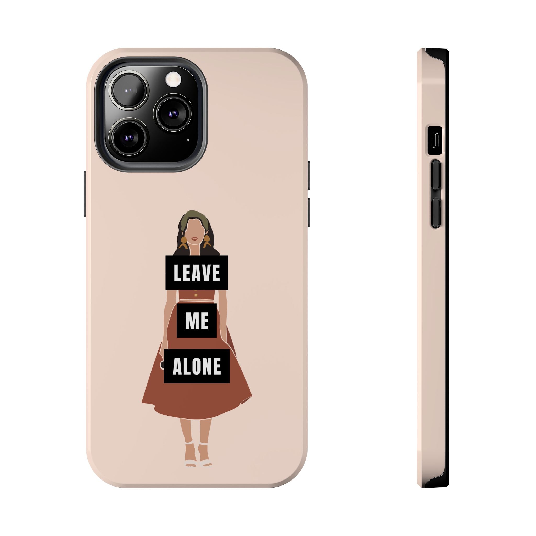 Leave Me Alone Phone Case — Tough Protective iPhone Case with Bold Statement Design