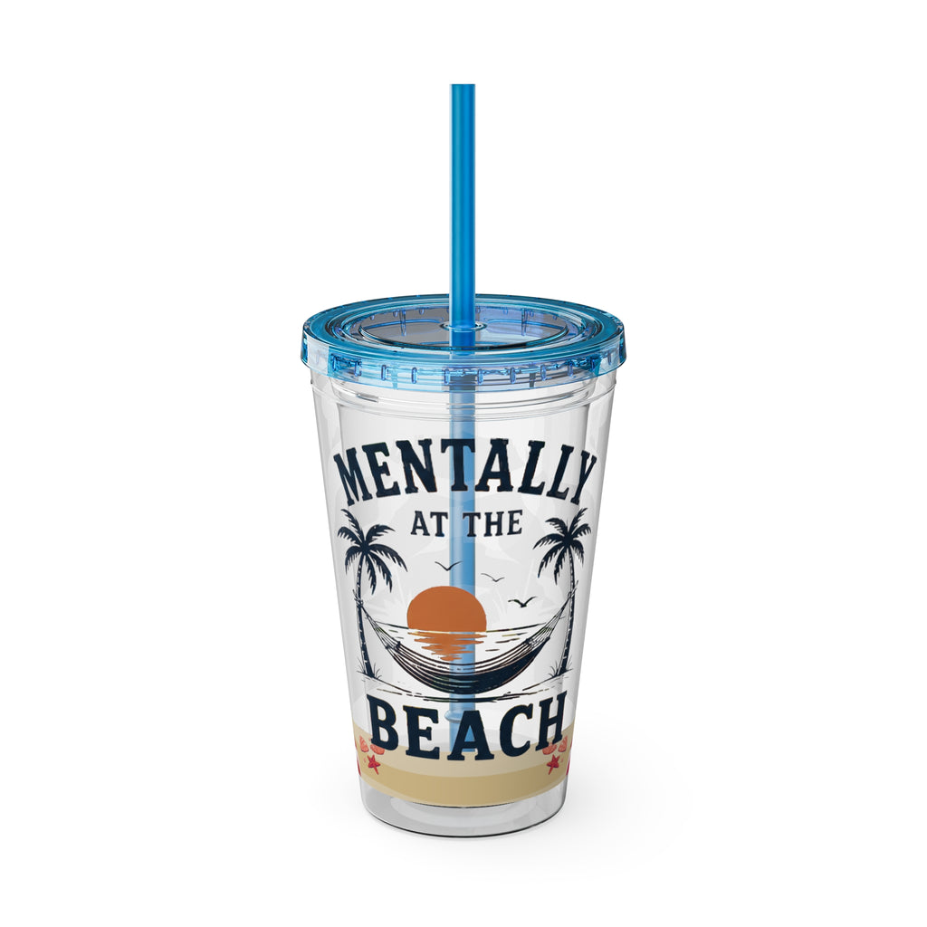 Mentally at the Beach 16oz Tumbler with Straw
