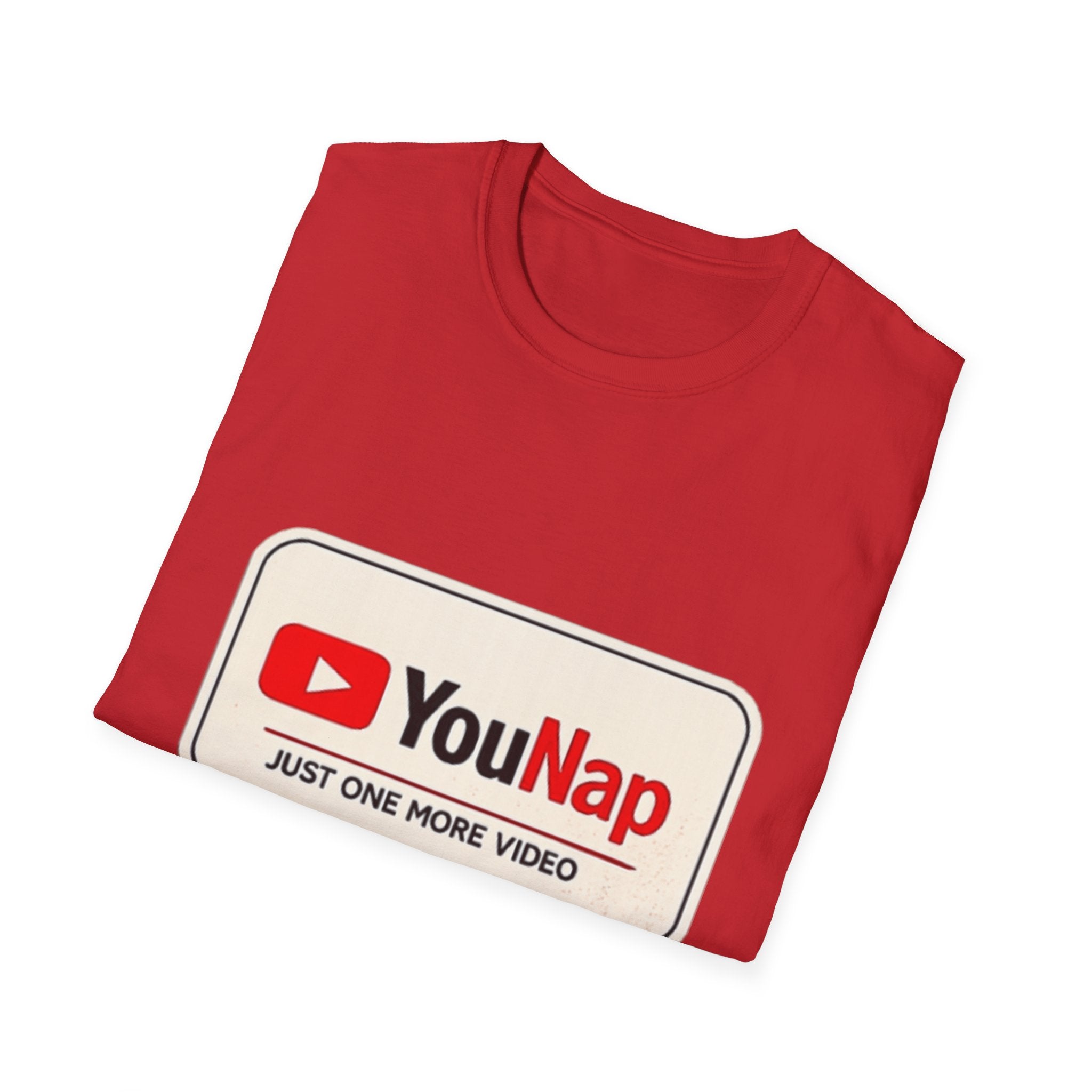 T-Shirt — YouNap "Just One More Video" Funny YouTube Parody Tee