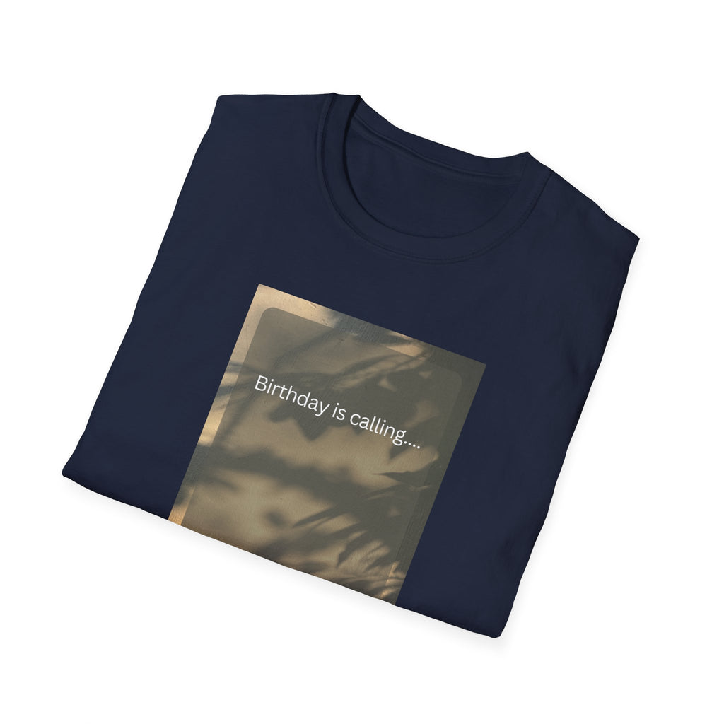 Birthday Is Calling Unisex T-Shirt