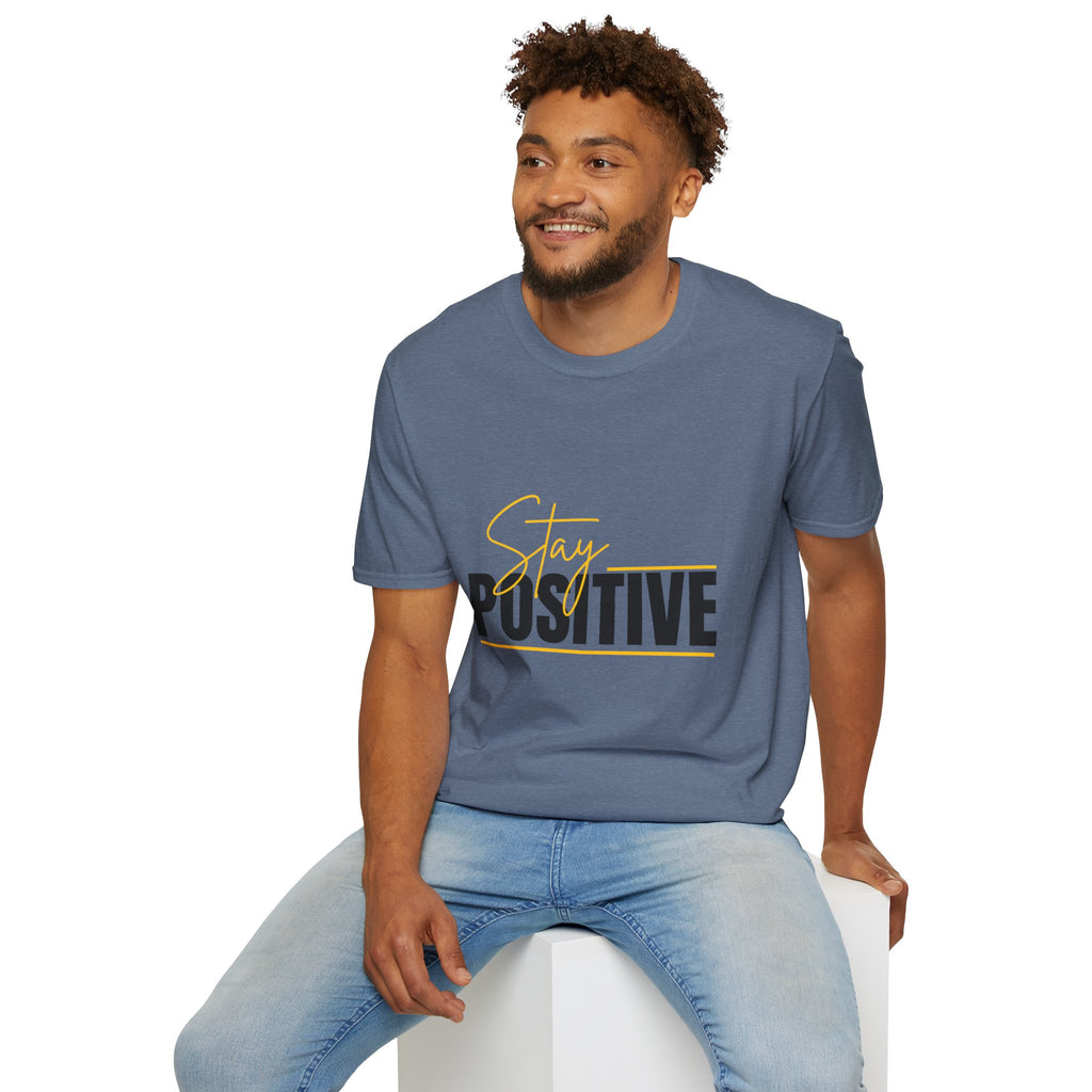 Stay Positive T-Shirt — Inspirational Motivational Graphic Tee