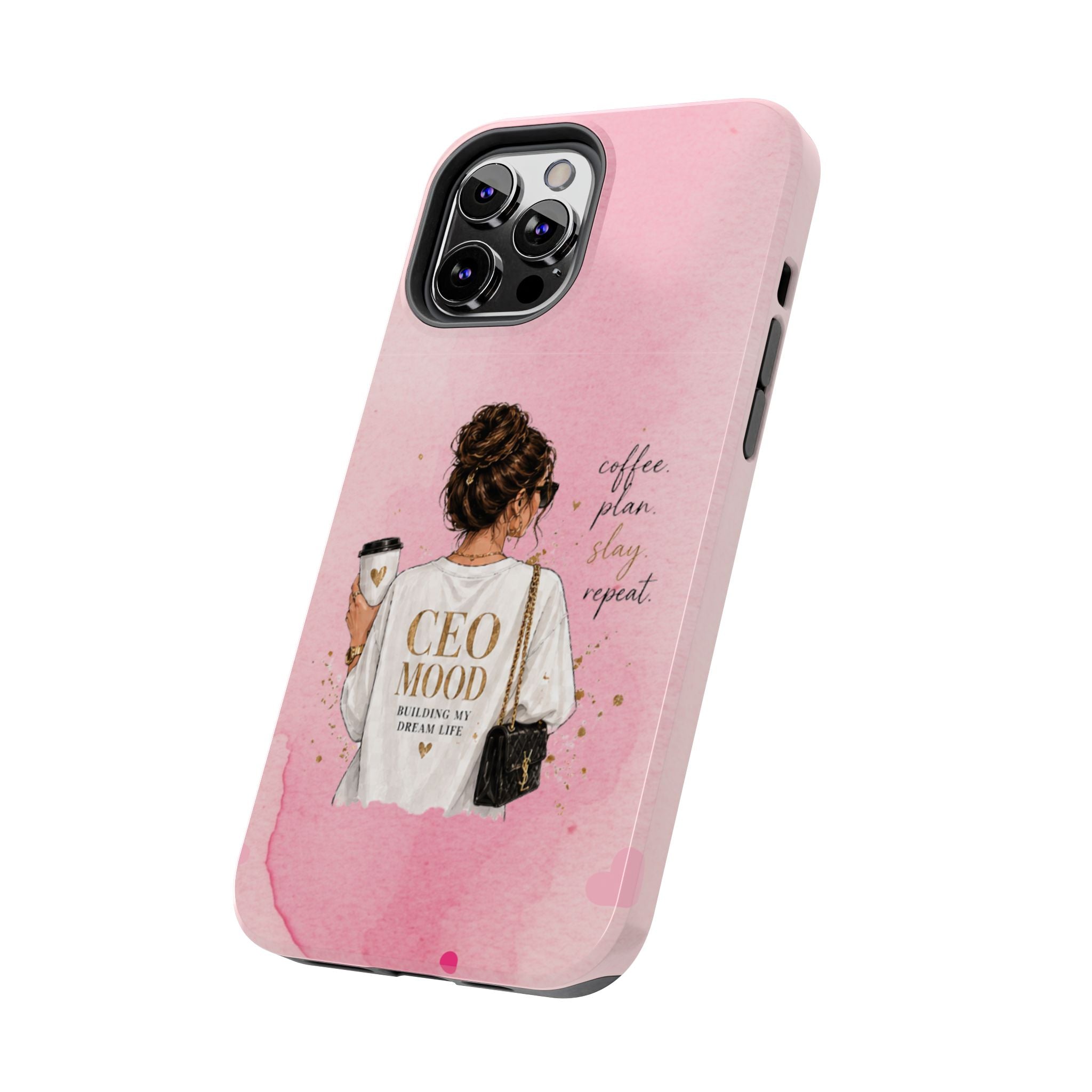 CEO Mood Tough Phone Case — "Coffee, Plan, Slay, Repeat" Pink Protective Cover