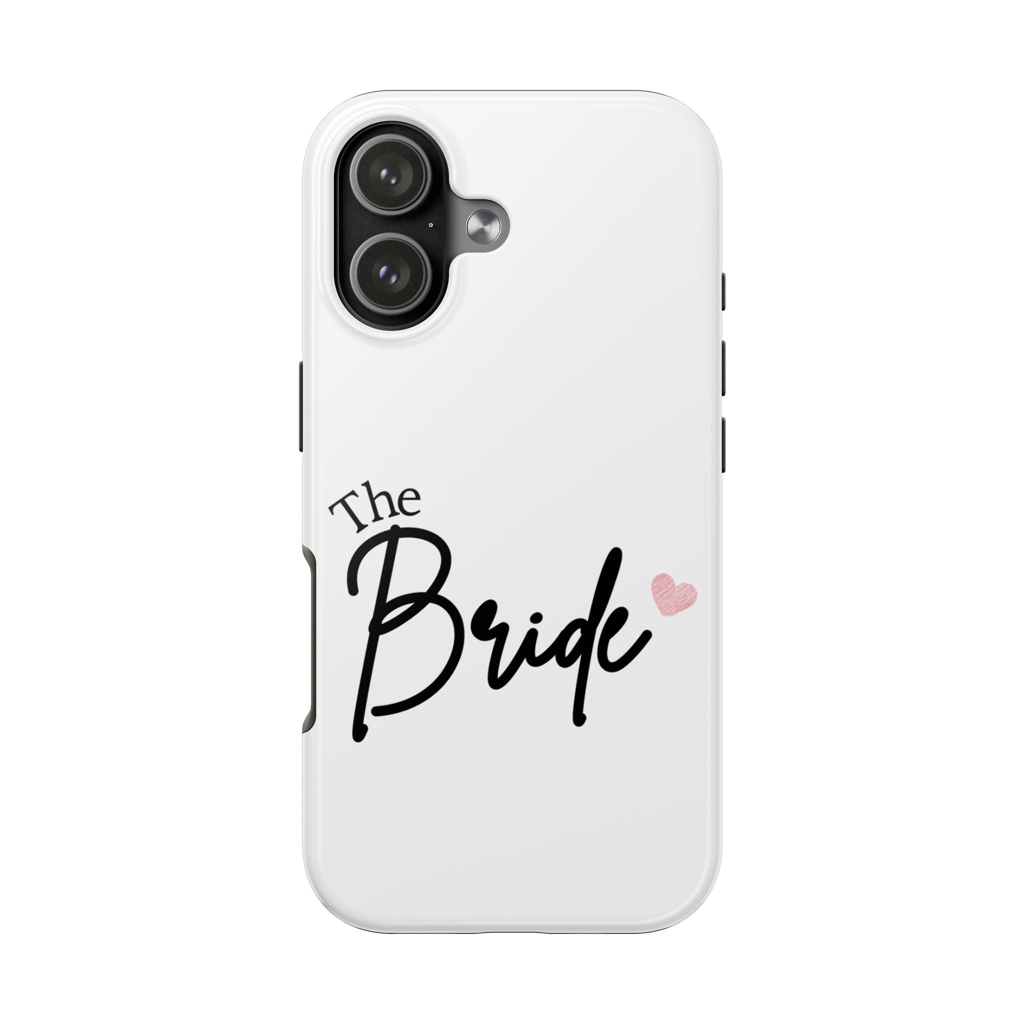Bride Tough Phone Case — "The Bride" Script with Pink Heart | Bachelorette & Wedding Accessory